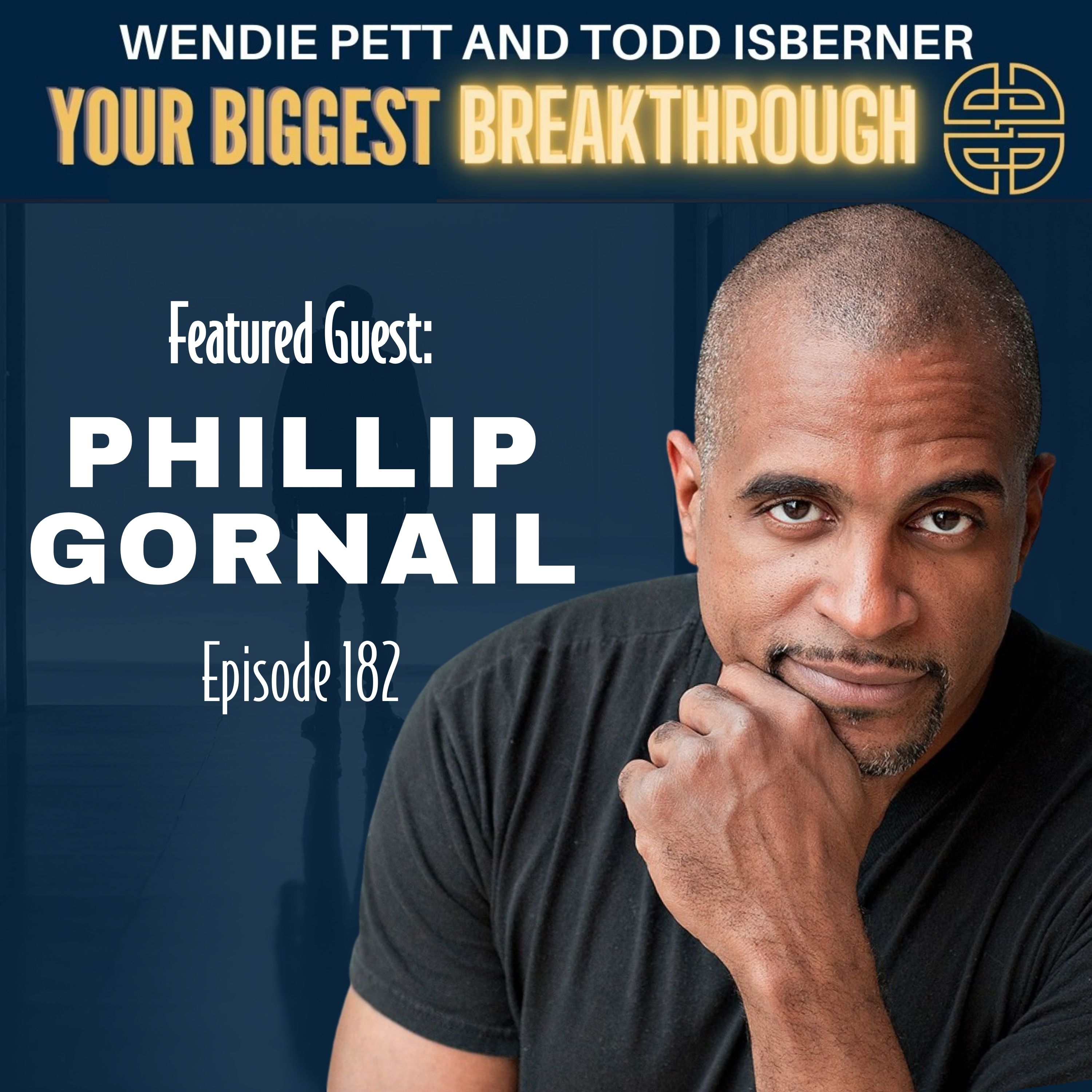Episode 182: From Suicide Attempt to Heart Transplant Miracle: Phillip Gornail’s Breakthrough Story