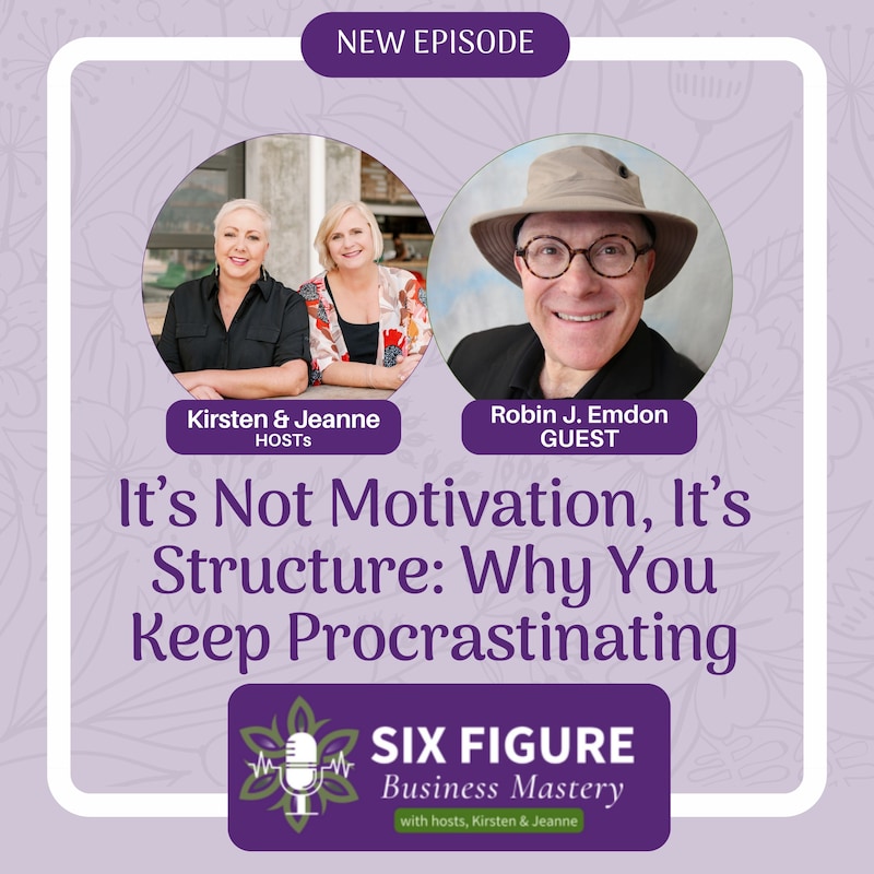 Artwork for podcast Six Figure Business Mastery
