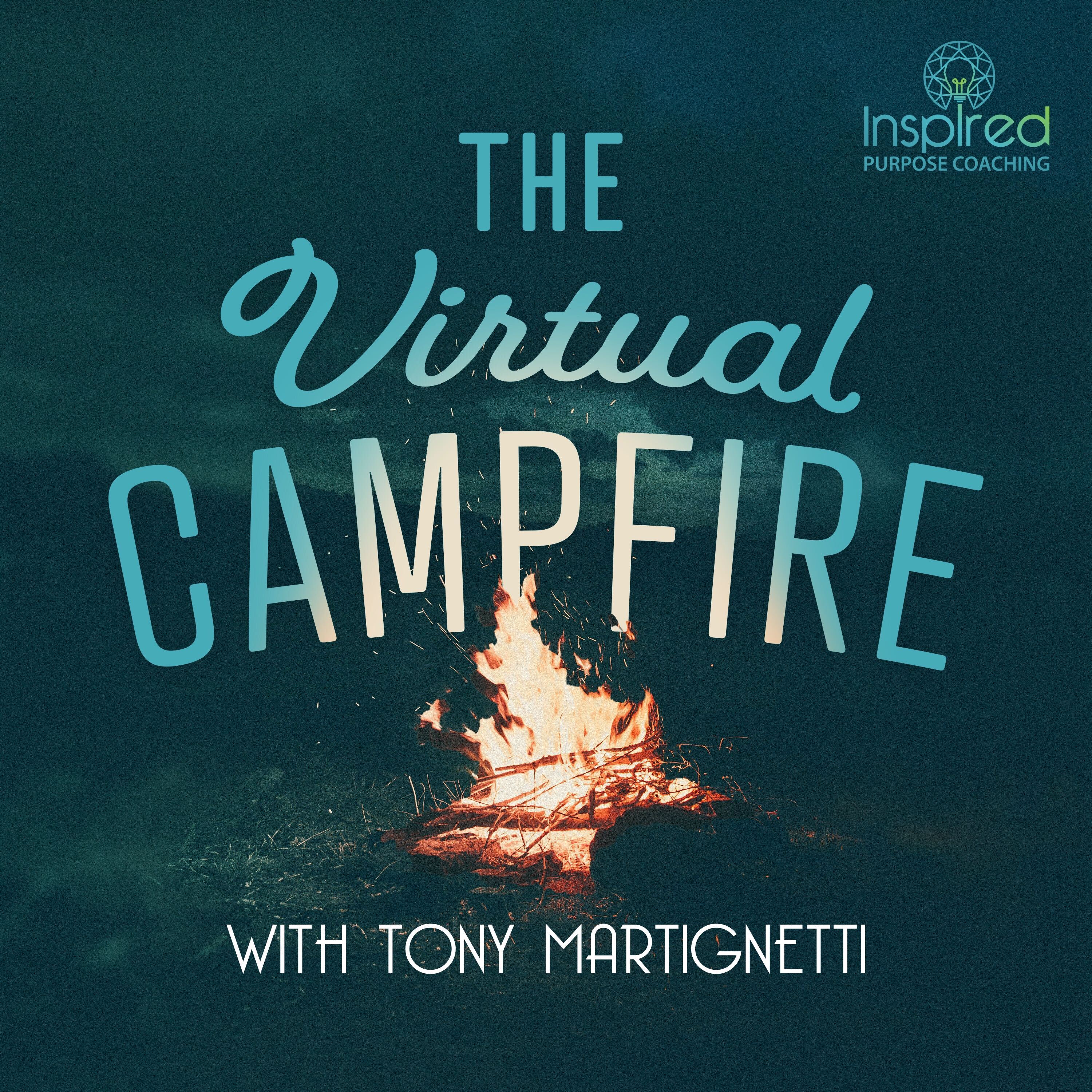 The Virtual Campfire with Tony Martignetti