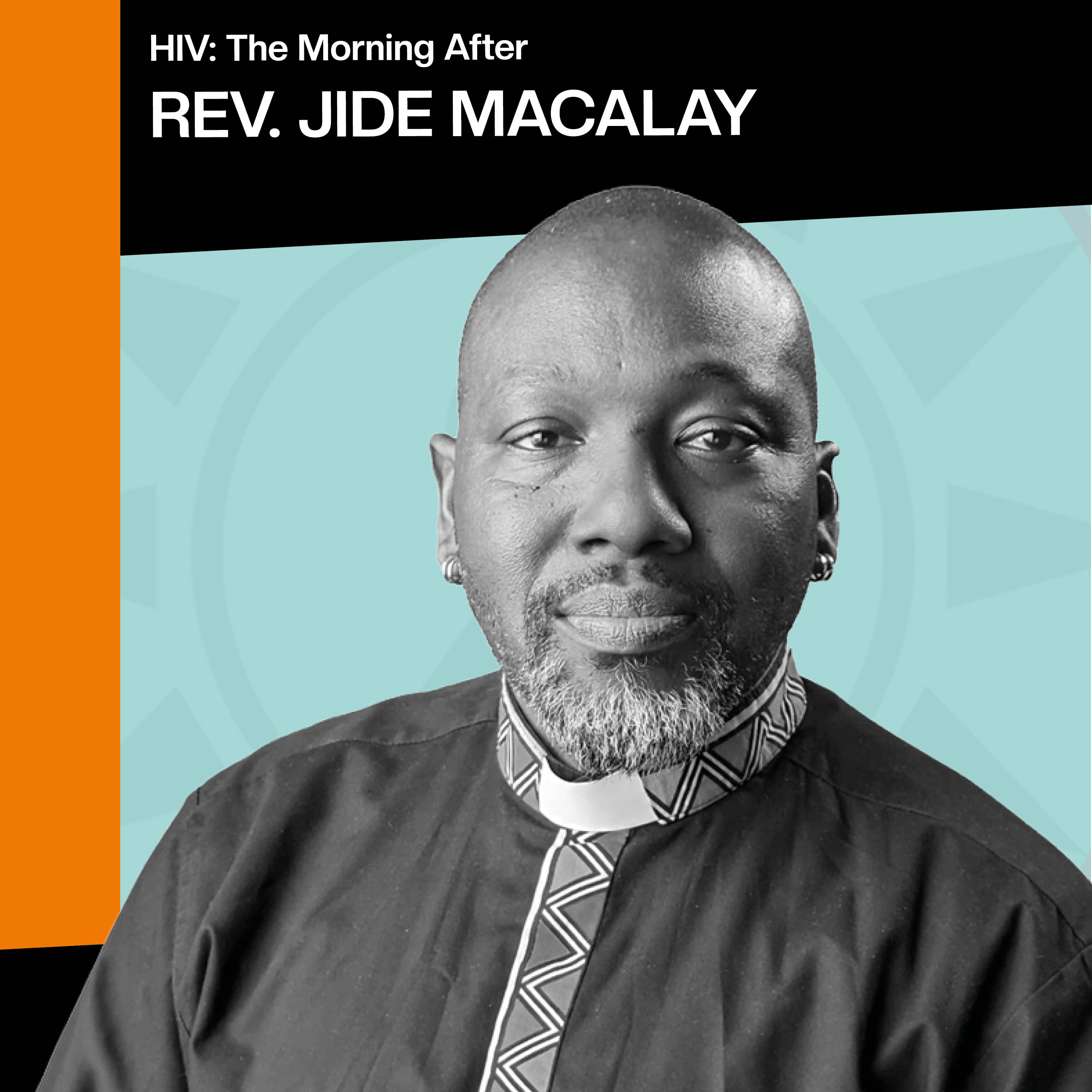 Reverend Jide Macaulay: Faith, Freedom, Fellowship