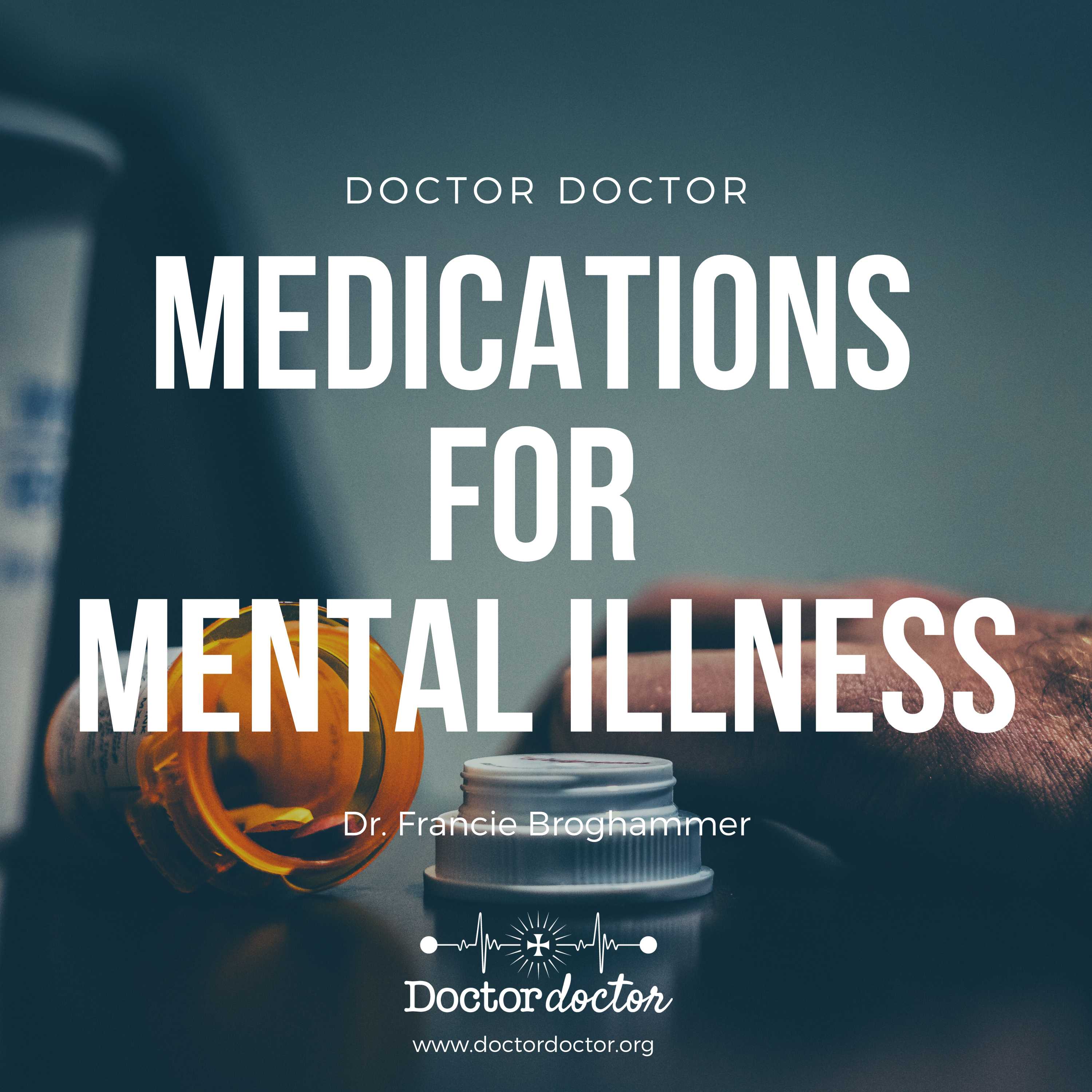 ENCORE – Medications for Mental Illness (DD #249)
