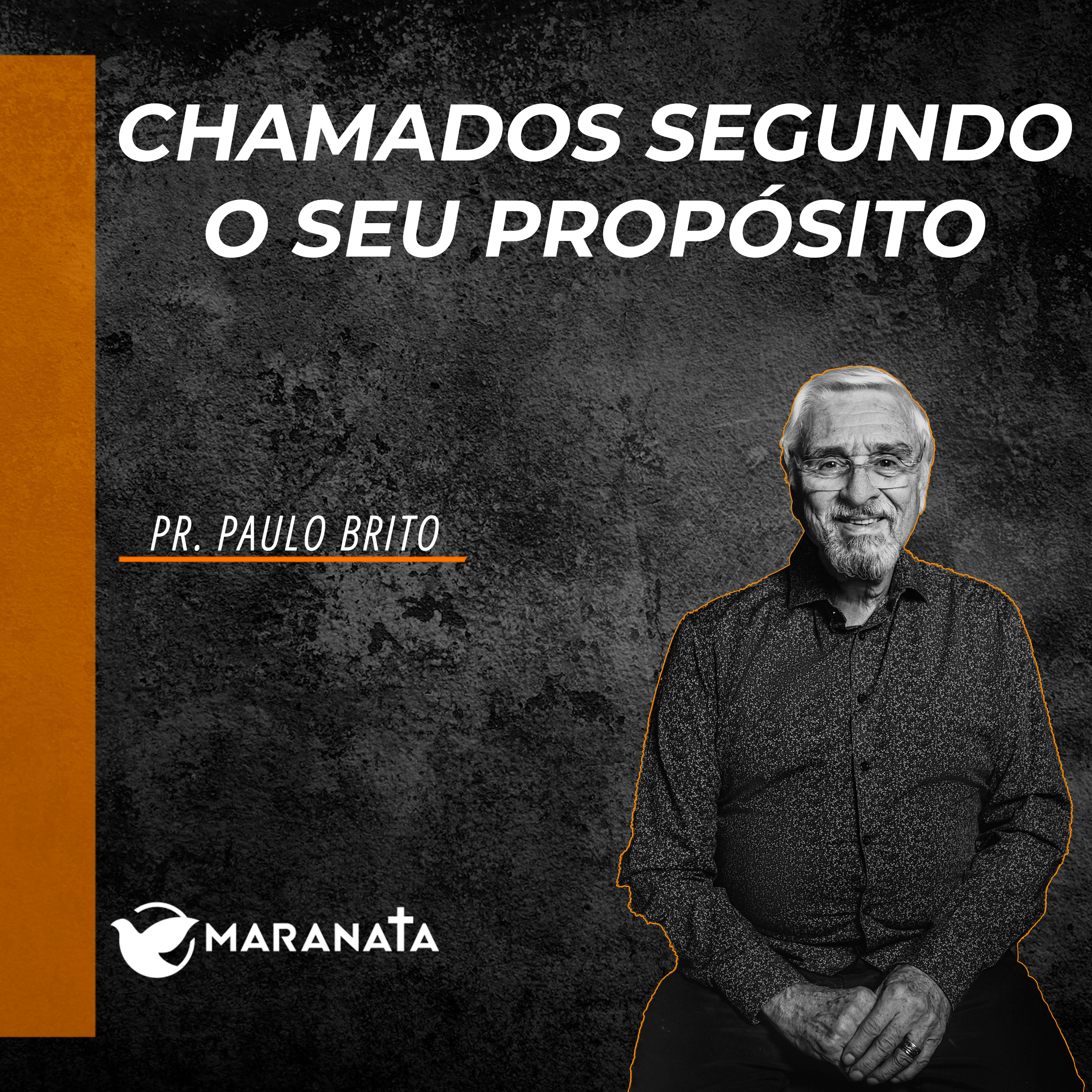 Chamados segundo o seu propósito - Pr. Paulo Brito episode artwork