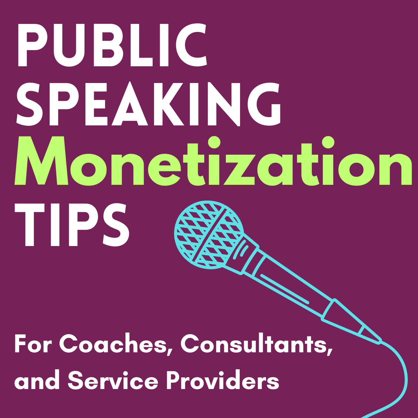 Artwork for Public Speaking Monetization Tips