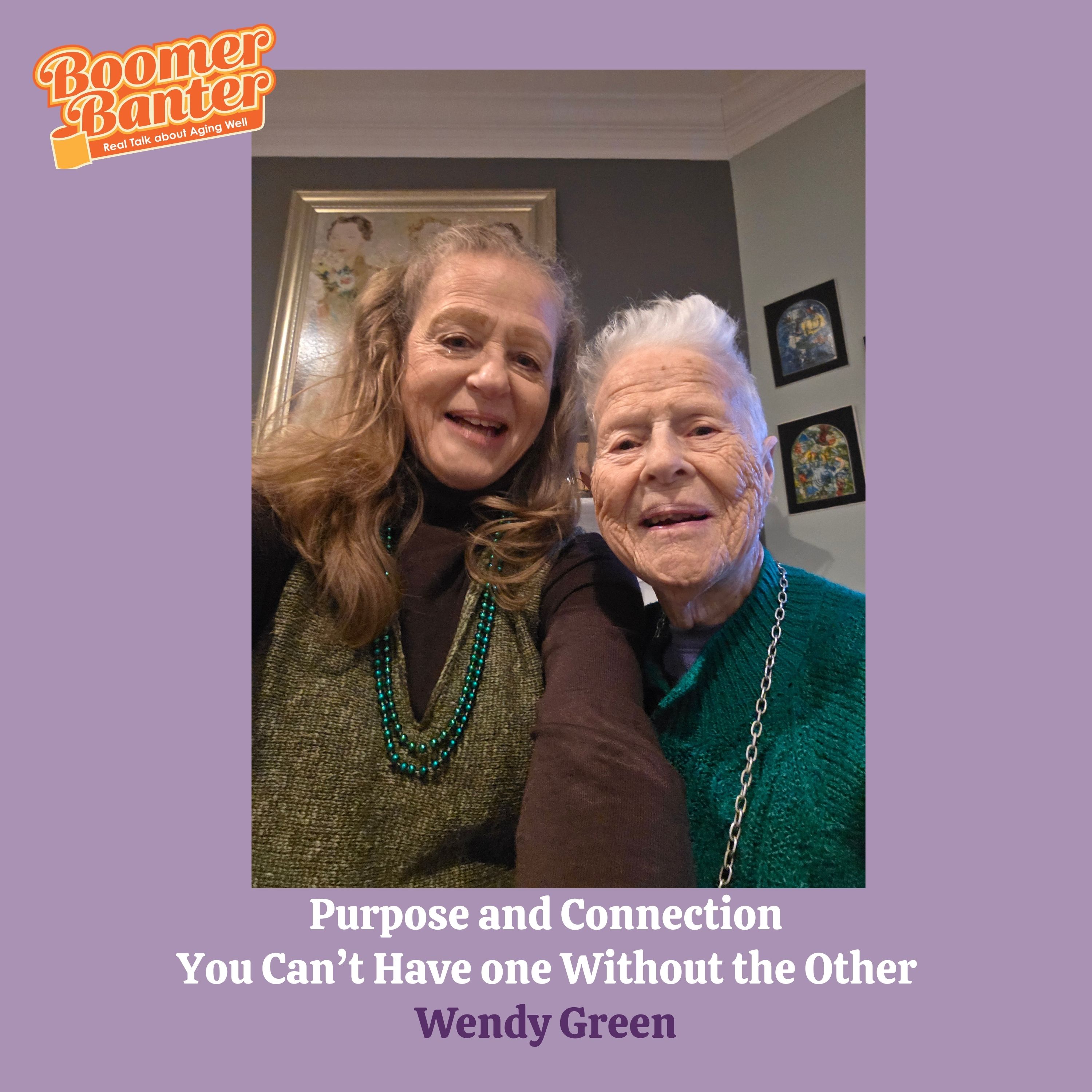 Purpose and Connection: You Can't Have One Without the Other