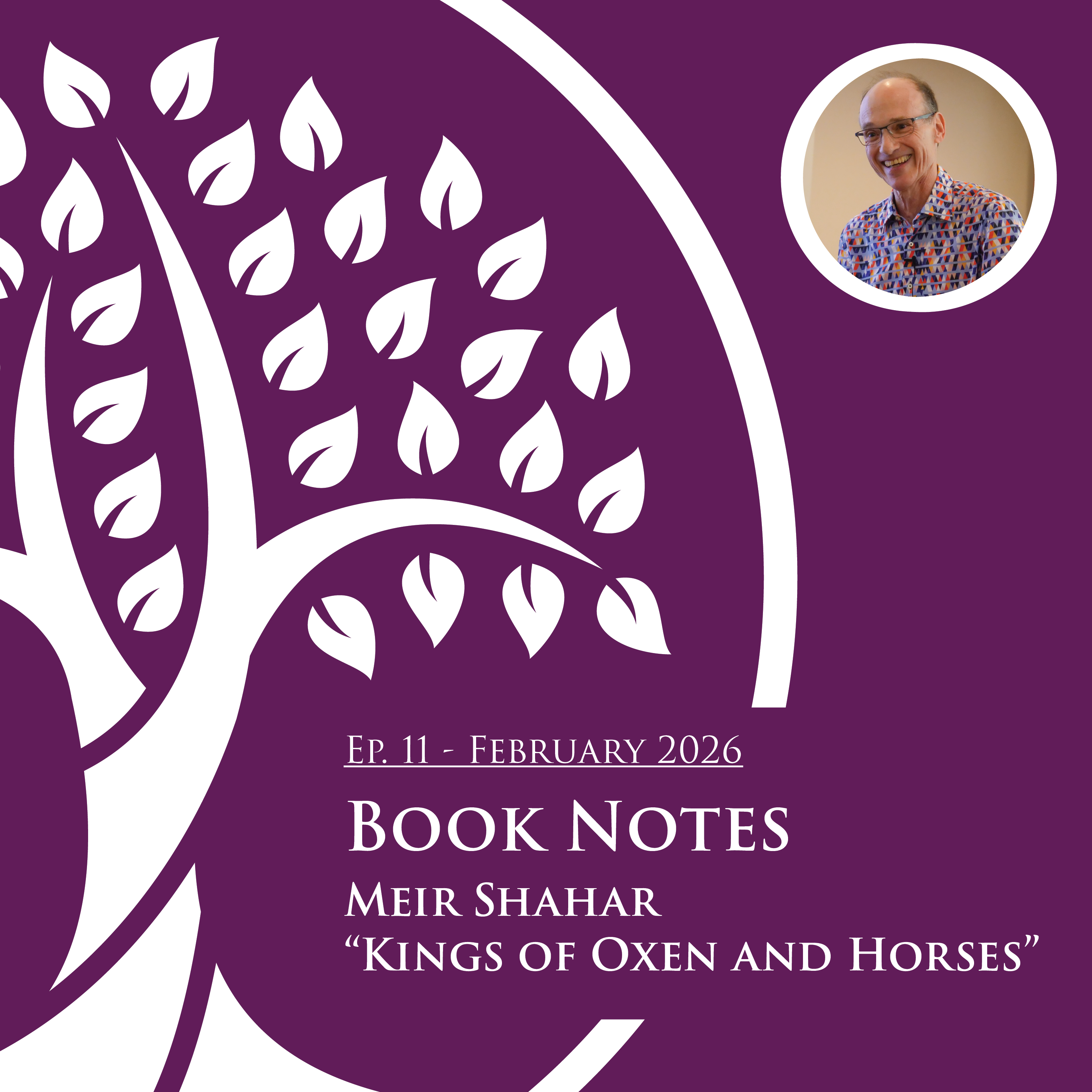 Book Notes: Meir Shahar, "Kings of Oxen and Horses" episode artwork