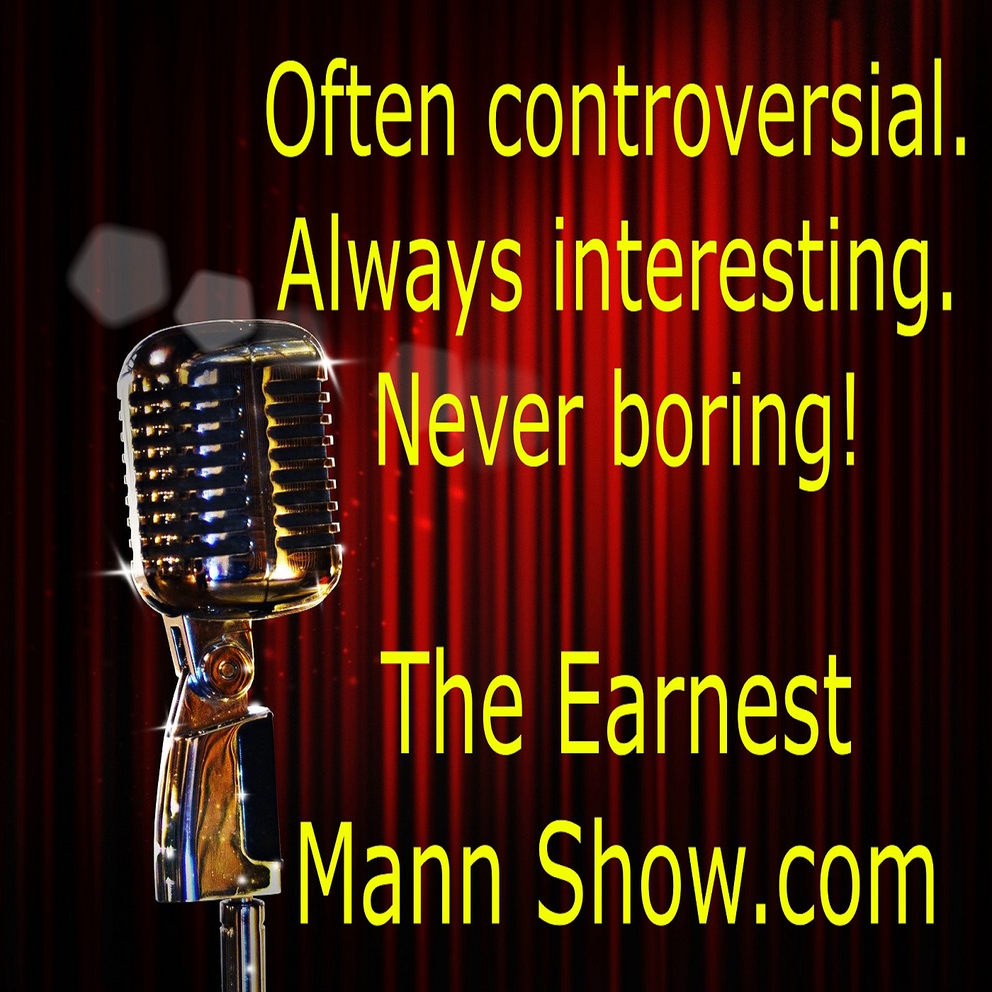 The Earnest Mann Show