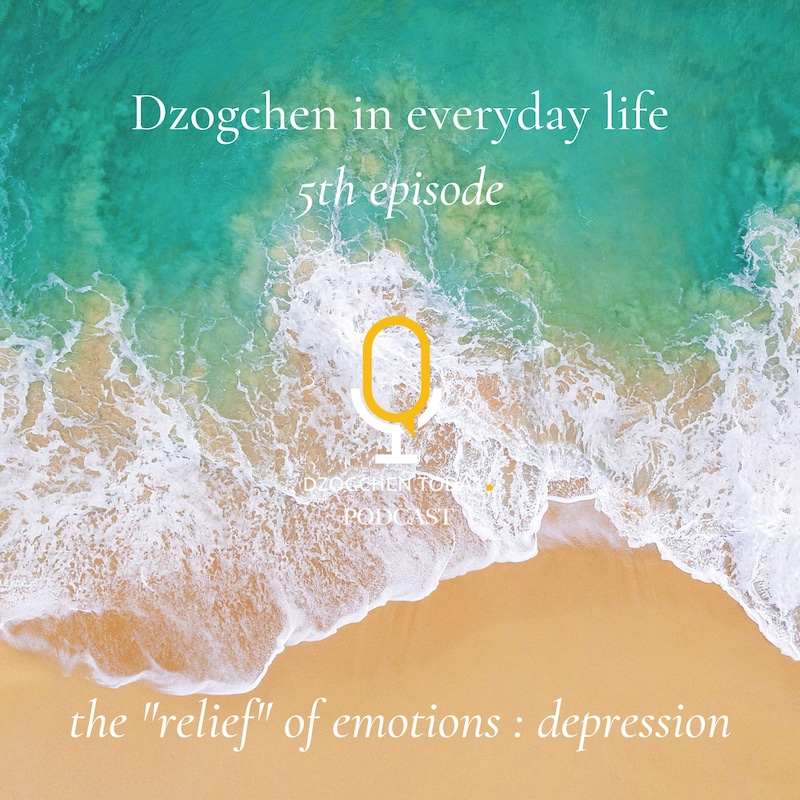 Artwork for podcast Dzogchen in everyday life