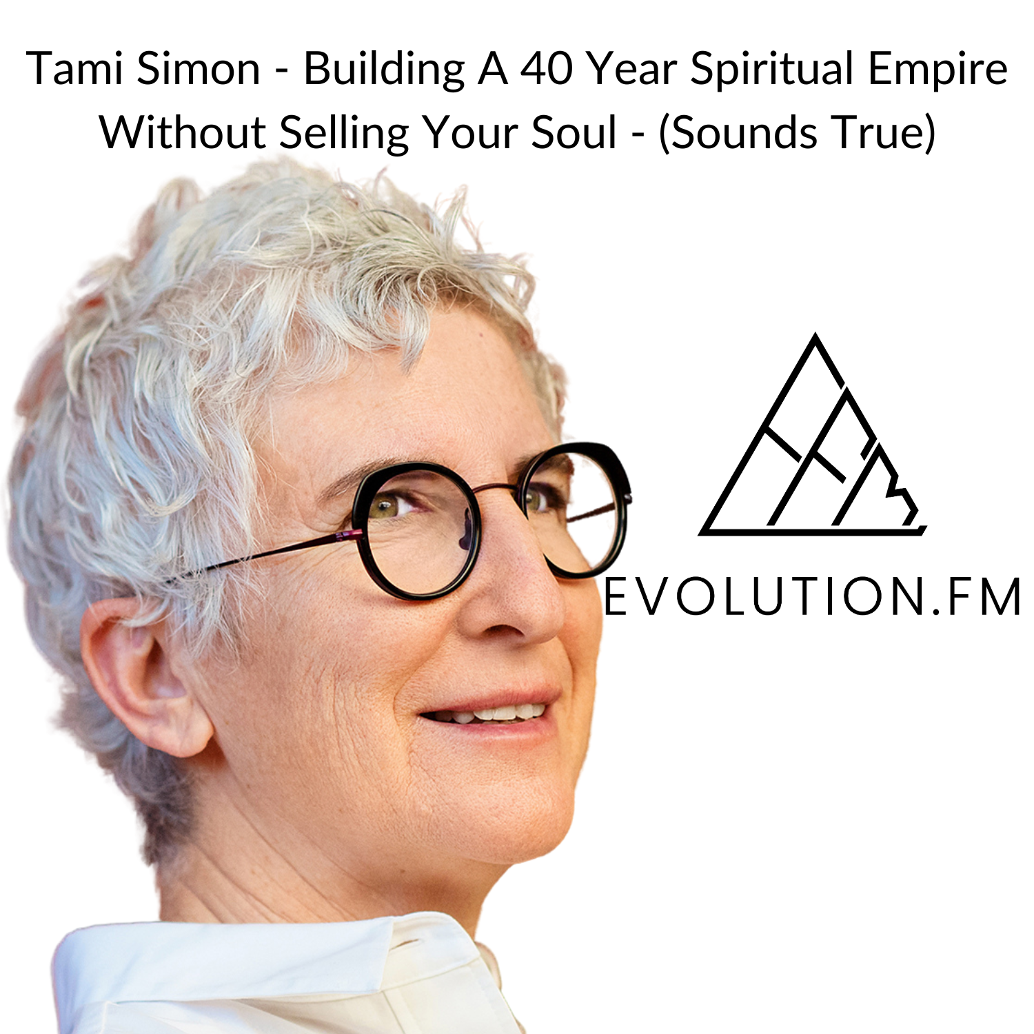 Evolution FM: Consciousness, Human Potential, & Inner Work for Entrepreneurs