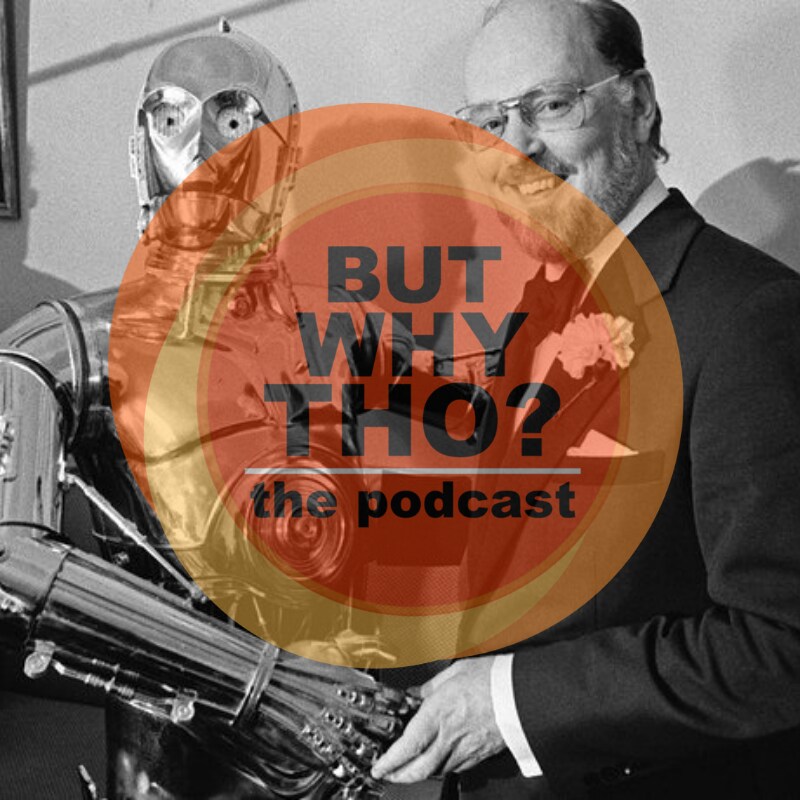Artwork for podcast But Why Tho?