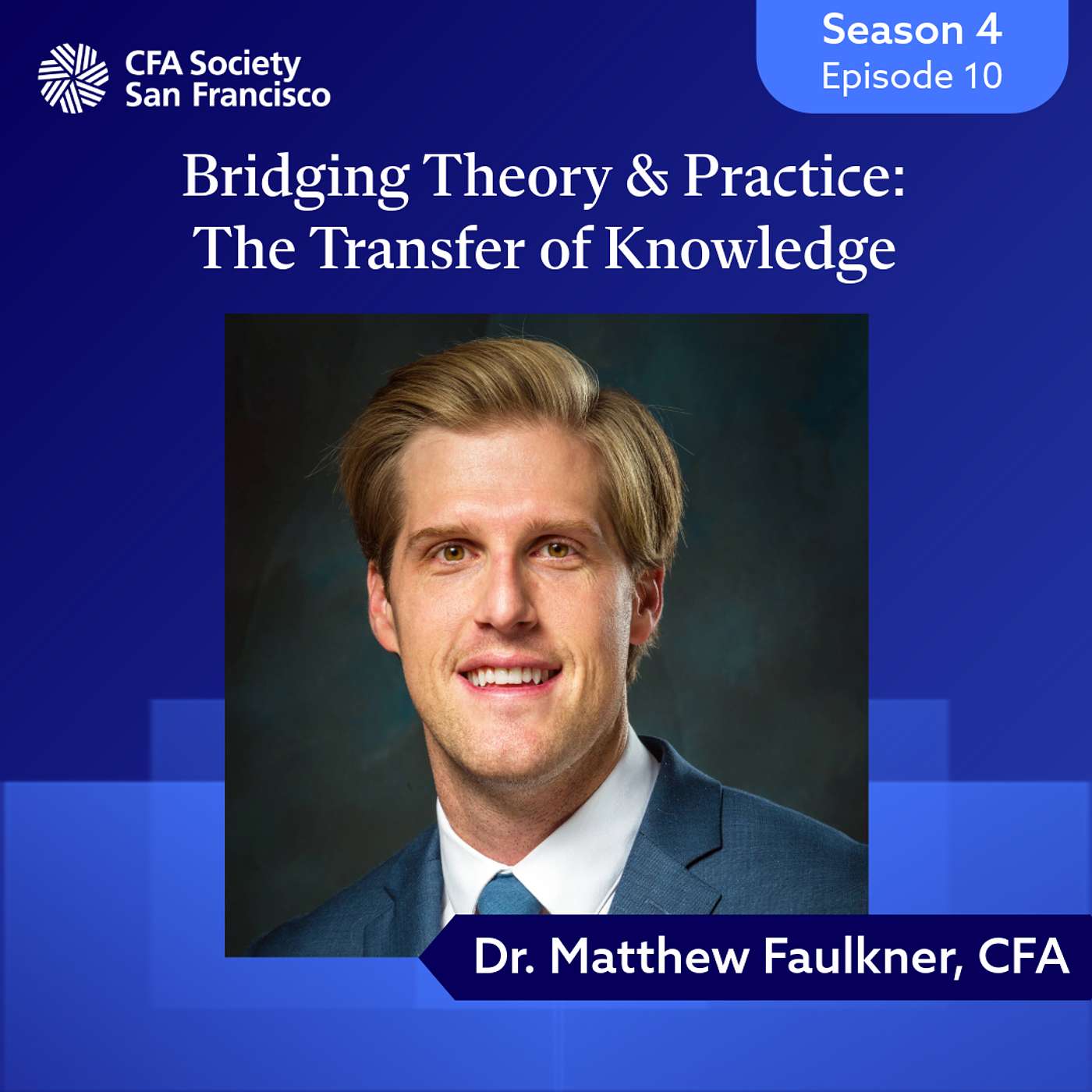 Bridging Theoretical & Practical Finance: The Transfer of Knowledge w/ Dr. Matthew Faulkner Bridging Theoretical & Practical Finance: The Transfer of Knowledge w/ Dr. Matthew Faulkner
