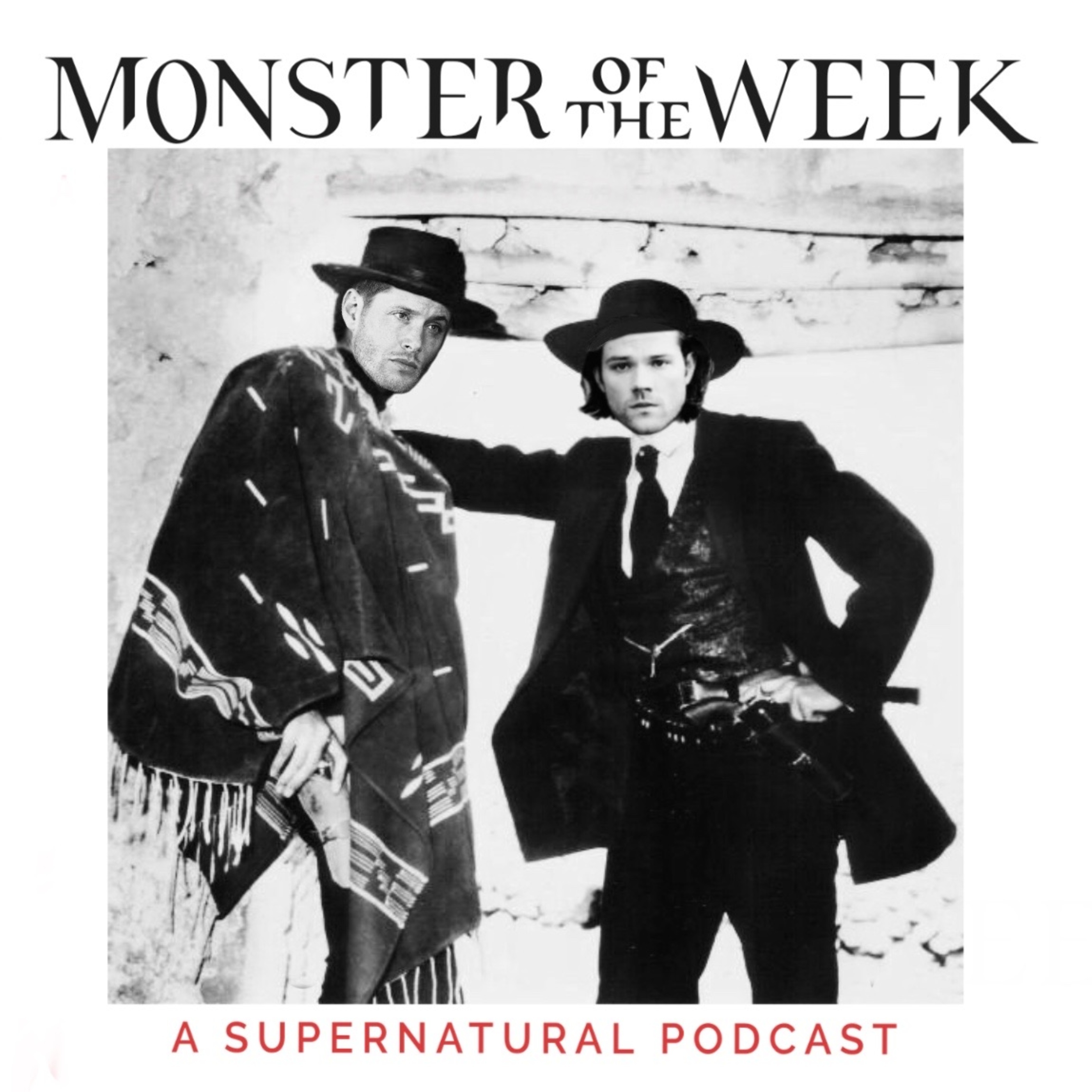 Monster Of The Week: A Supernatural Podcast