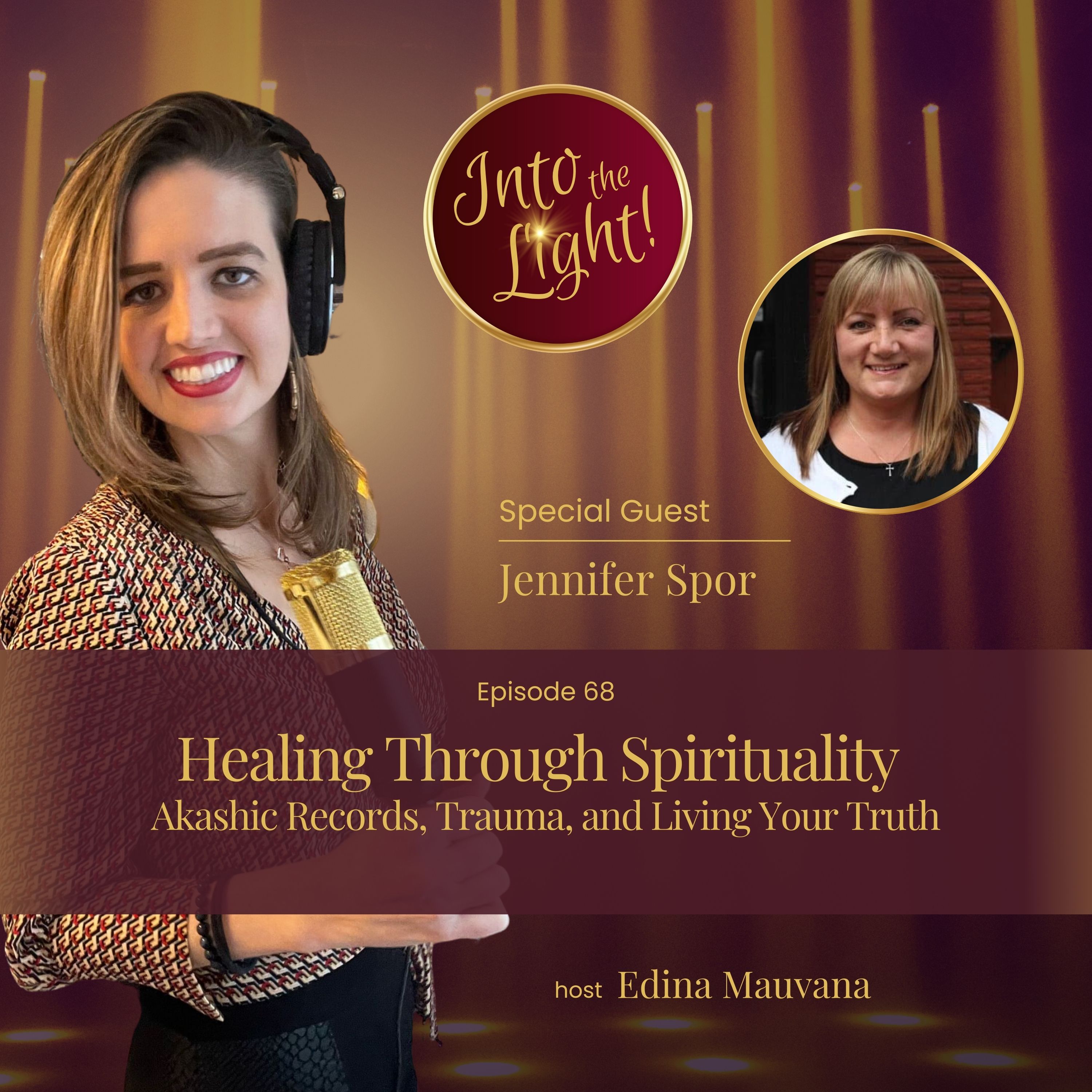 Into the Light! with Edina Mauvana