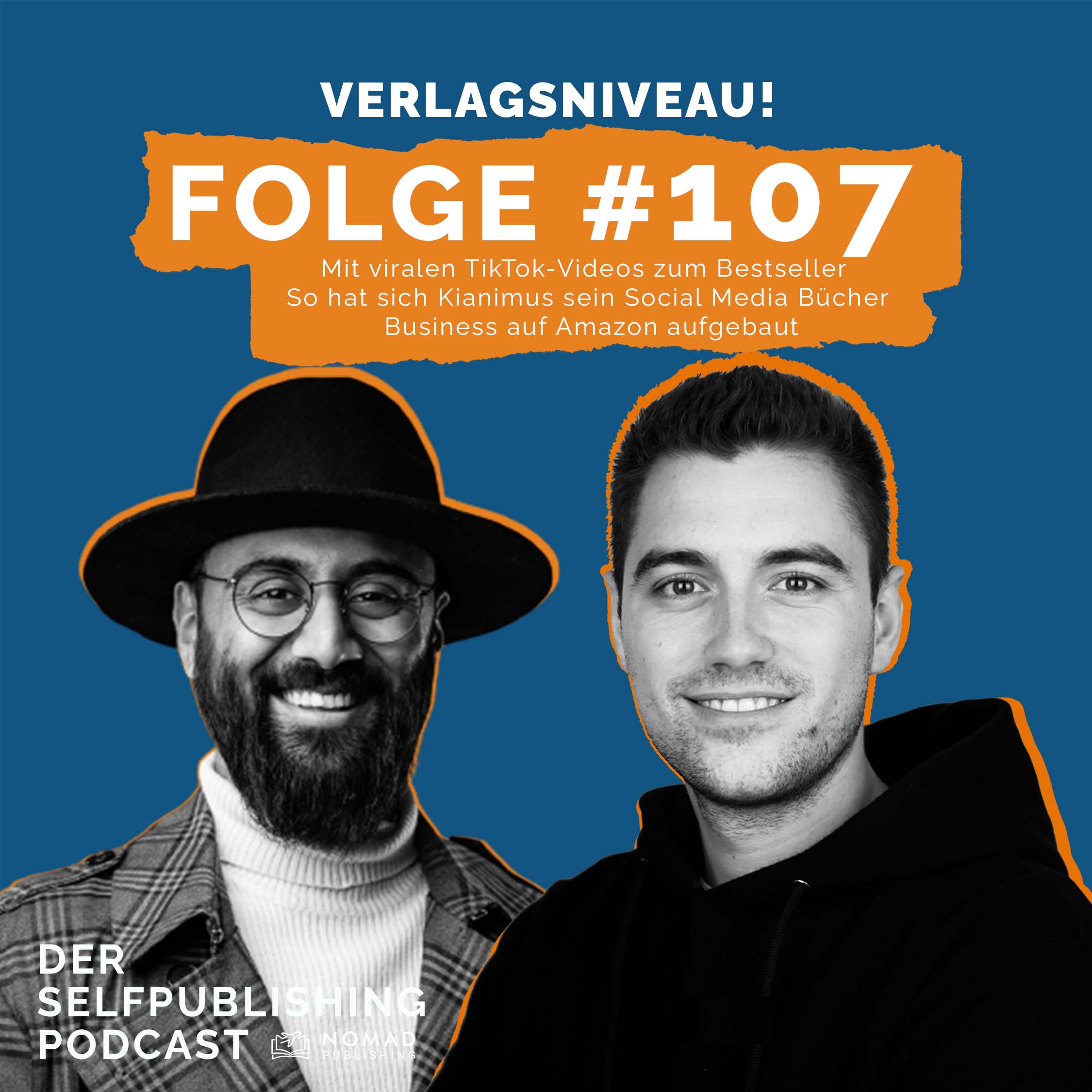 #107 - Mit viralen TikTok-Videos zum Bestseller - So hat sich Kianimus sein Social Media Bücher Business auf Amazon aufgebaut