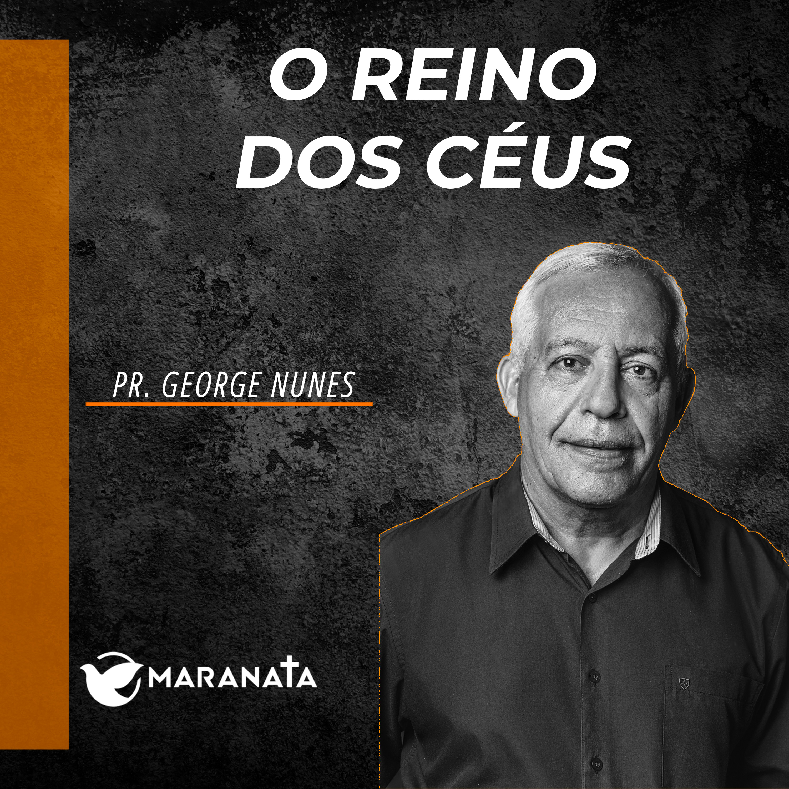 O reino dos céus - Pr. George Nunes episode artwork
