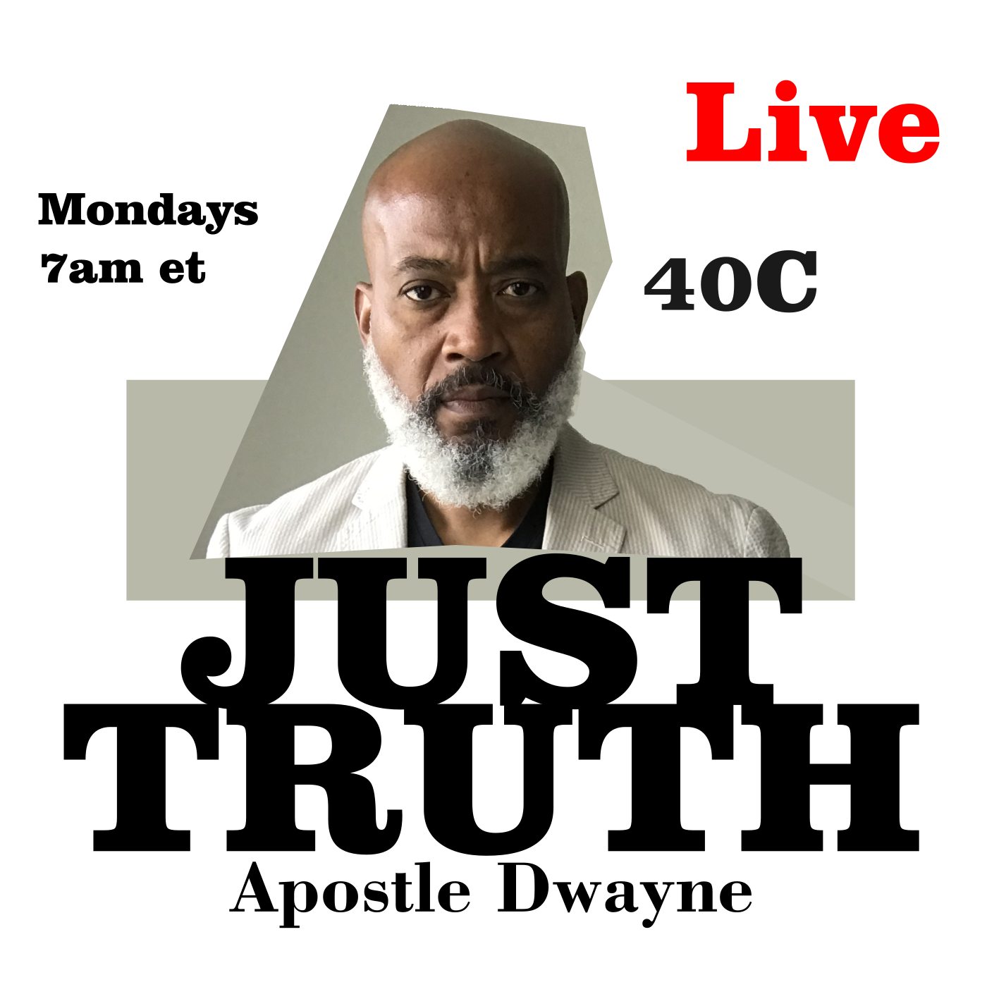 Show artwork for Just Truth with Apostle Dwayne