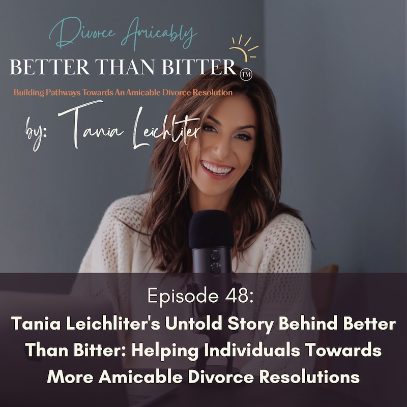 Artwork for podcast Better Than Bitter™ Divorce Podcast
