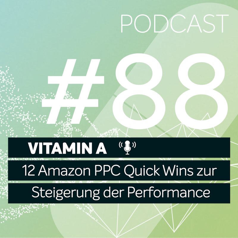 Artwork for podcast Vitamin A - Deine Dosis Amazon PPC
