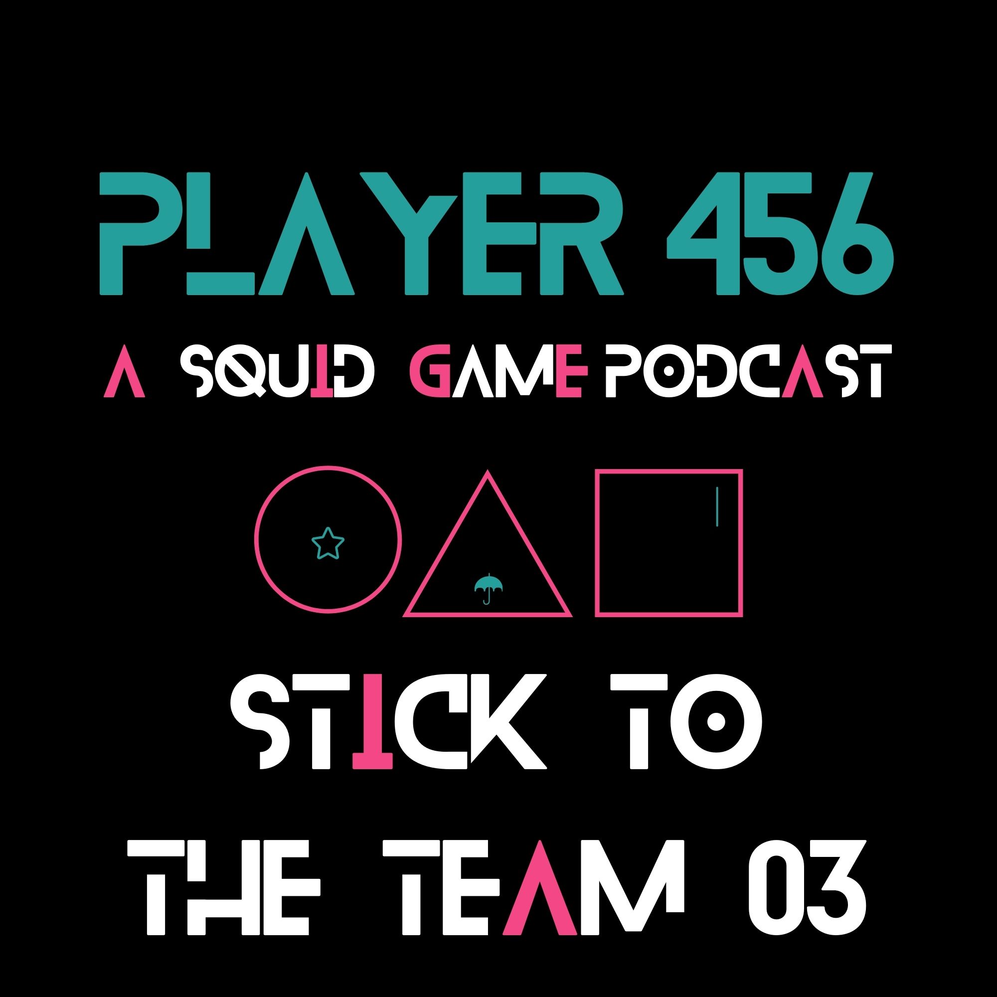 Stick to the Team: Squid Game episode 4 part 3
