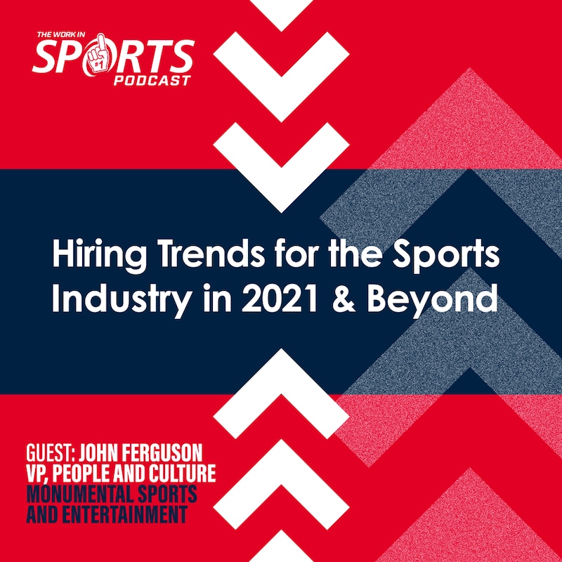 Artwork for podcast The Work in Sports Podcast - Insider Advice for Sports Careers