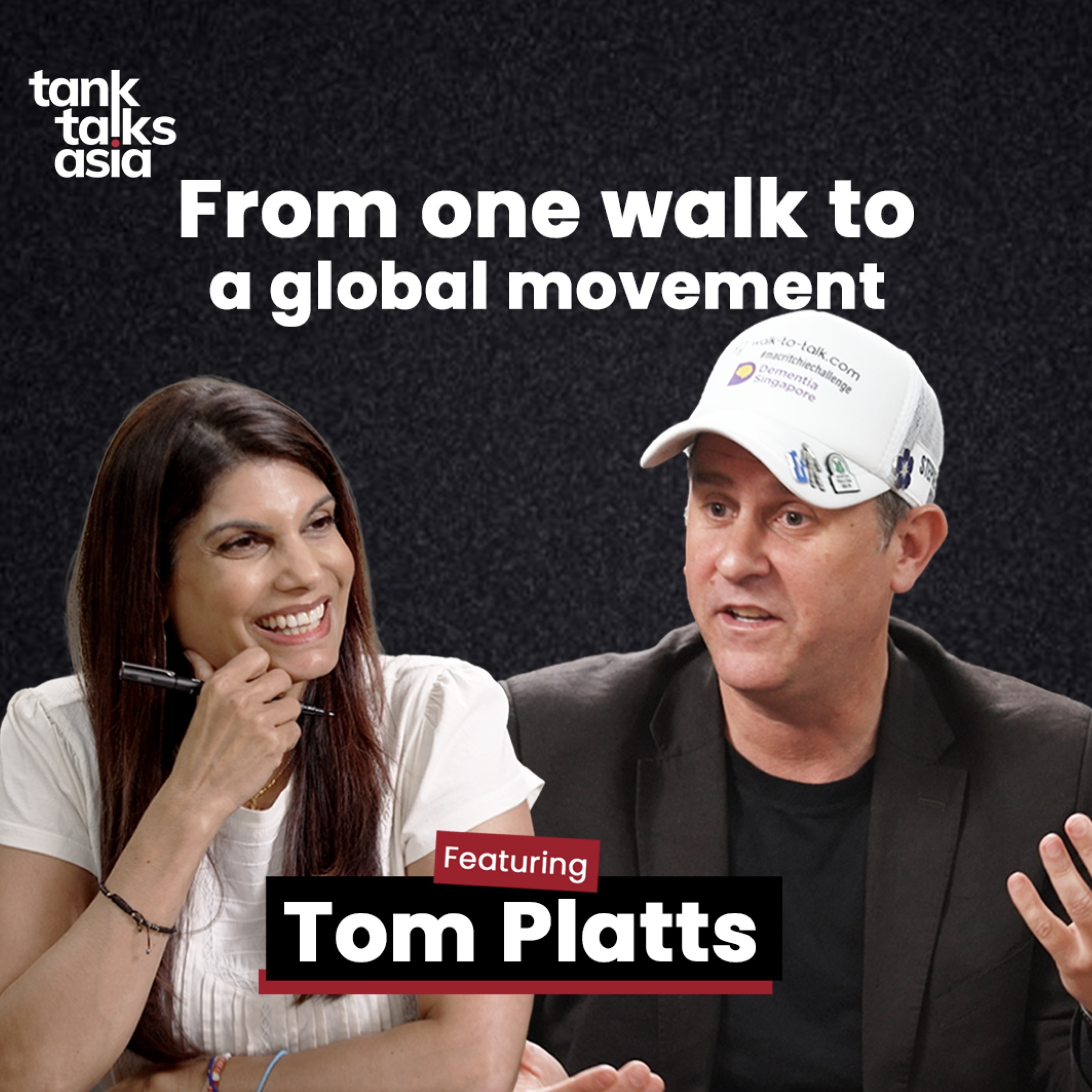 How a Simple Walk Became a Global Movement. 23 Million Steps. Over $500K Raised for Dementia | Tom Platts, Walk-to-Talk.com | Tank Talks Asia episode artwork