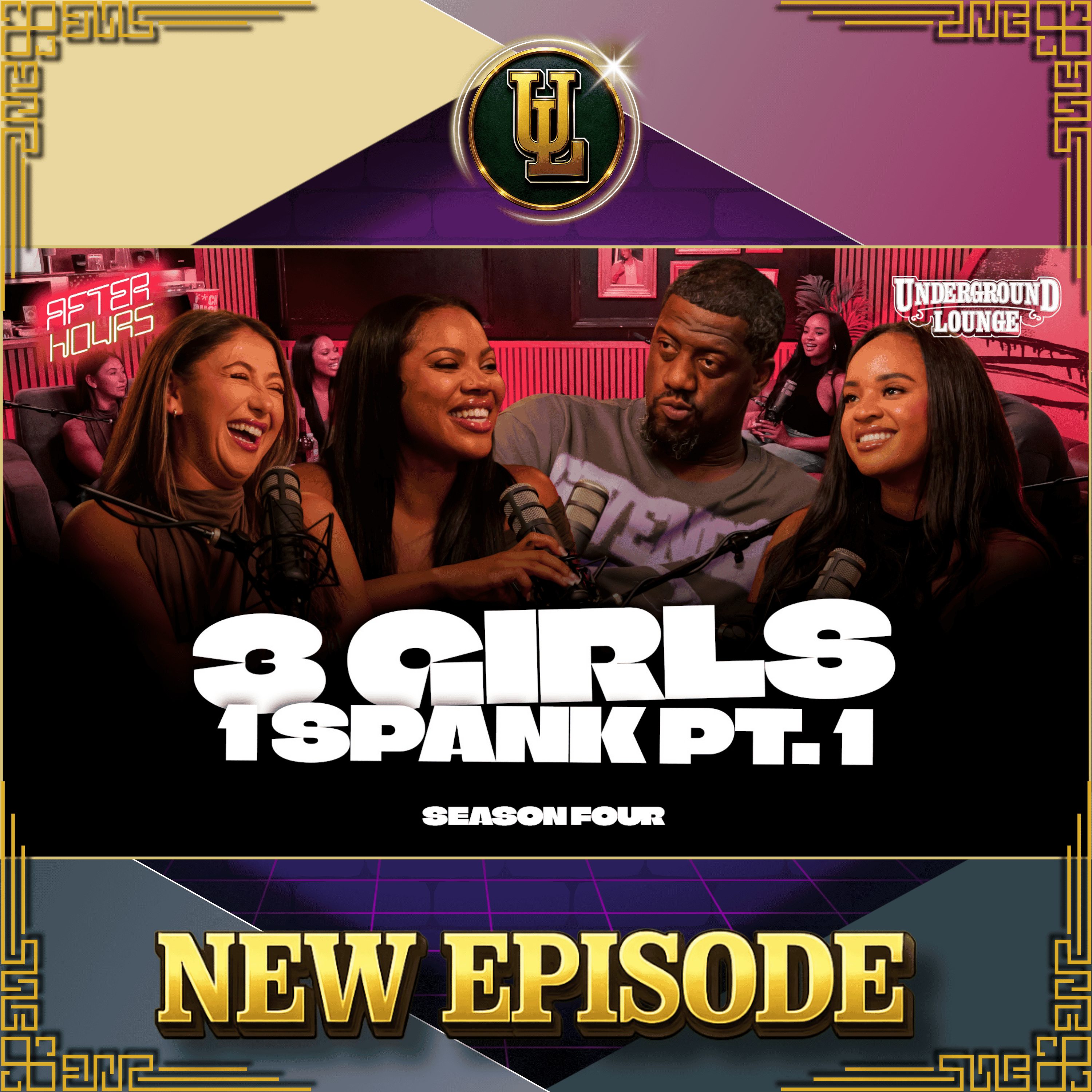 AFTER HOURS: 3 Girls 1 Spank | The Underground Lounge episode artwork