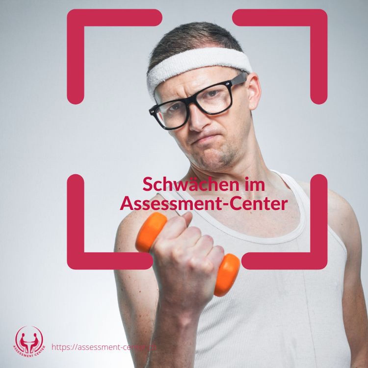 Erfolgreich im Assessment-Center I Führungskräfte I Management