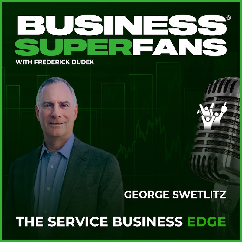Artwork for podcast Business Superfans: The Service Providers Edge