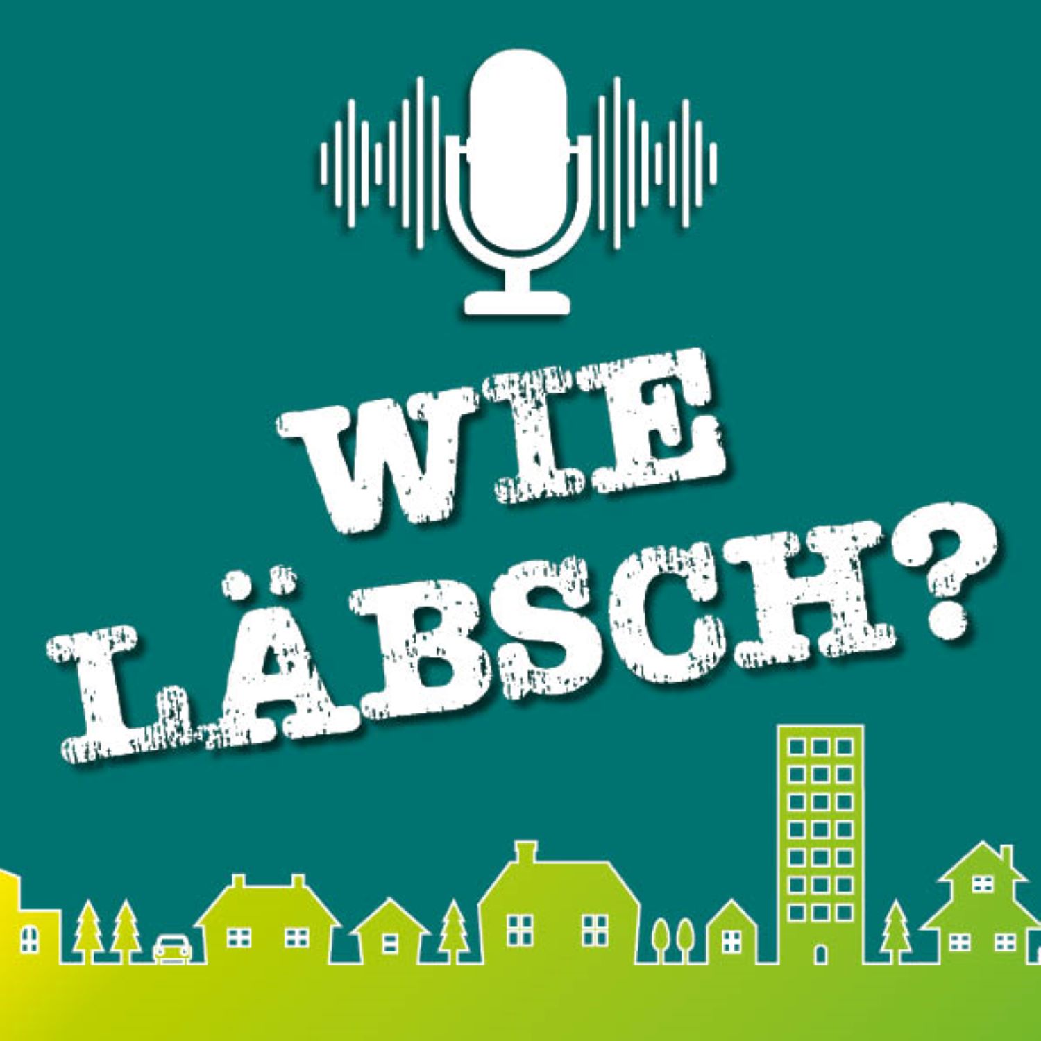 Artwork for podcast WIE LÄBSCH?