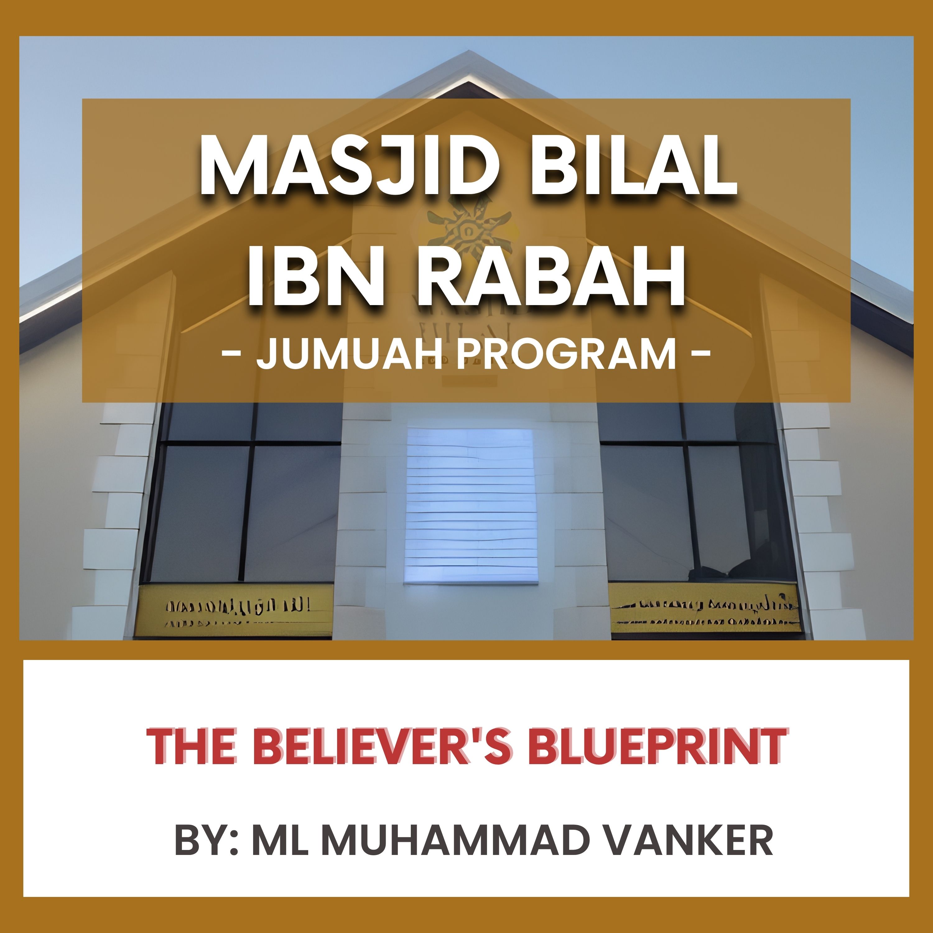 The Believer's Blueprint by ML Muhammad Vanker episode artwork