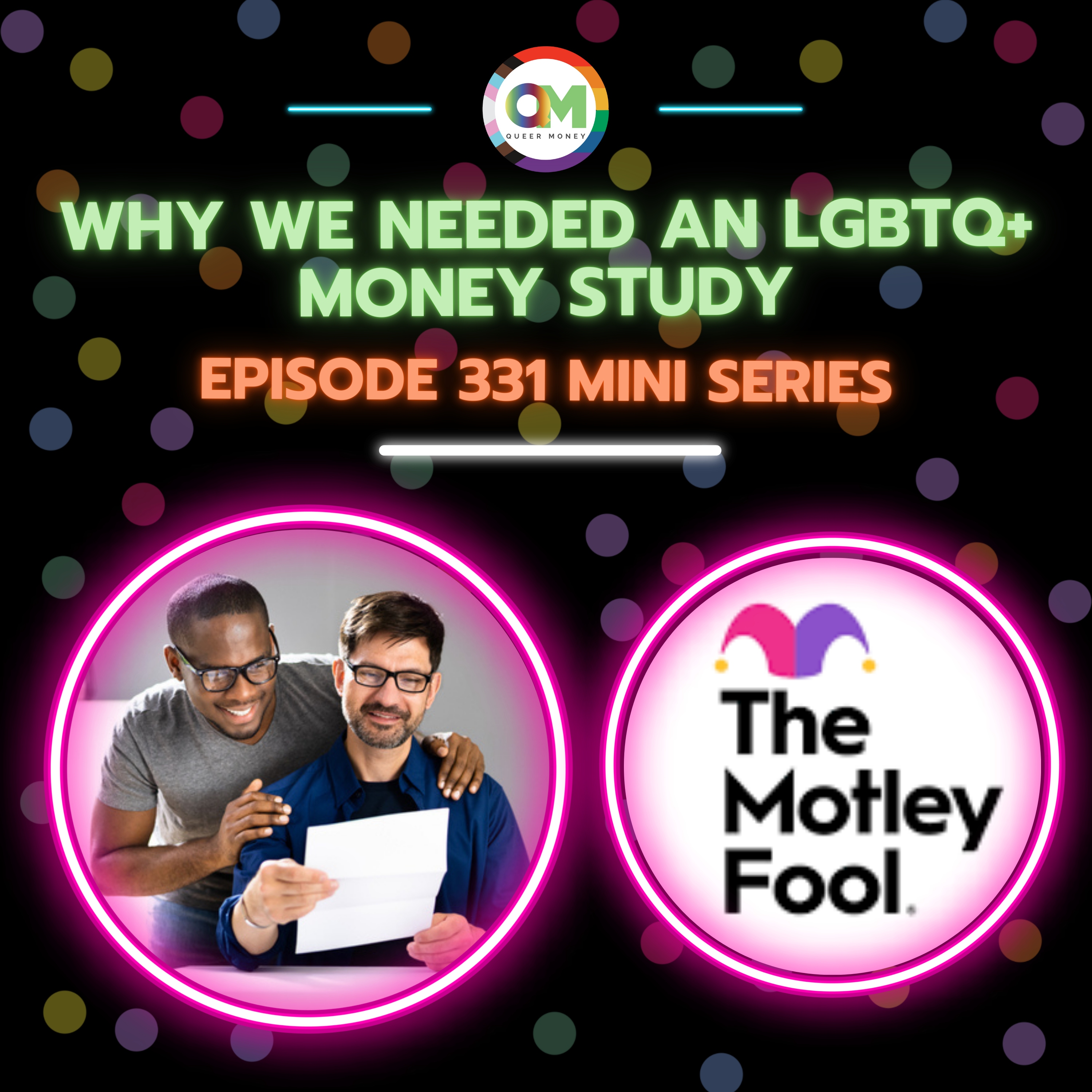 Why We Needed an LGBTQ+ Money Study - Queer Money Ep. 331