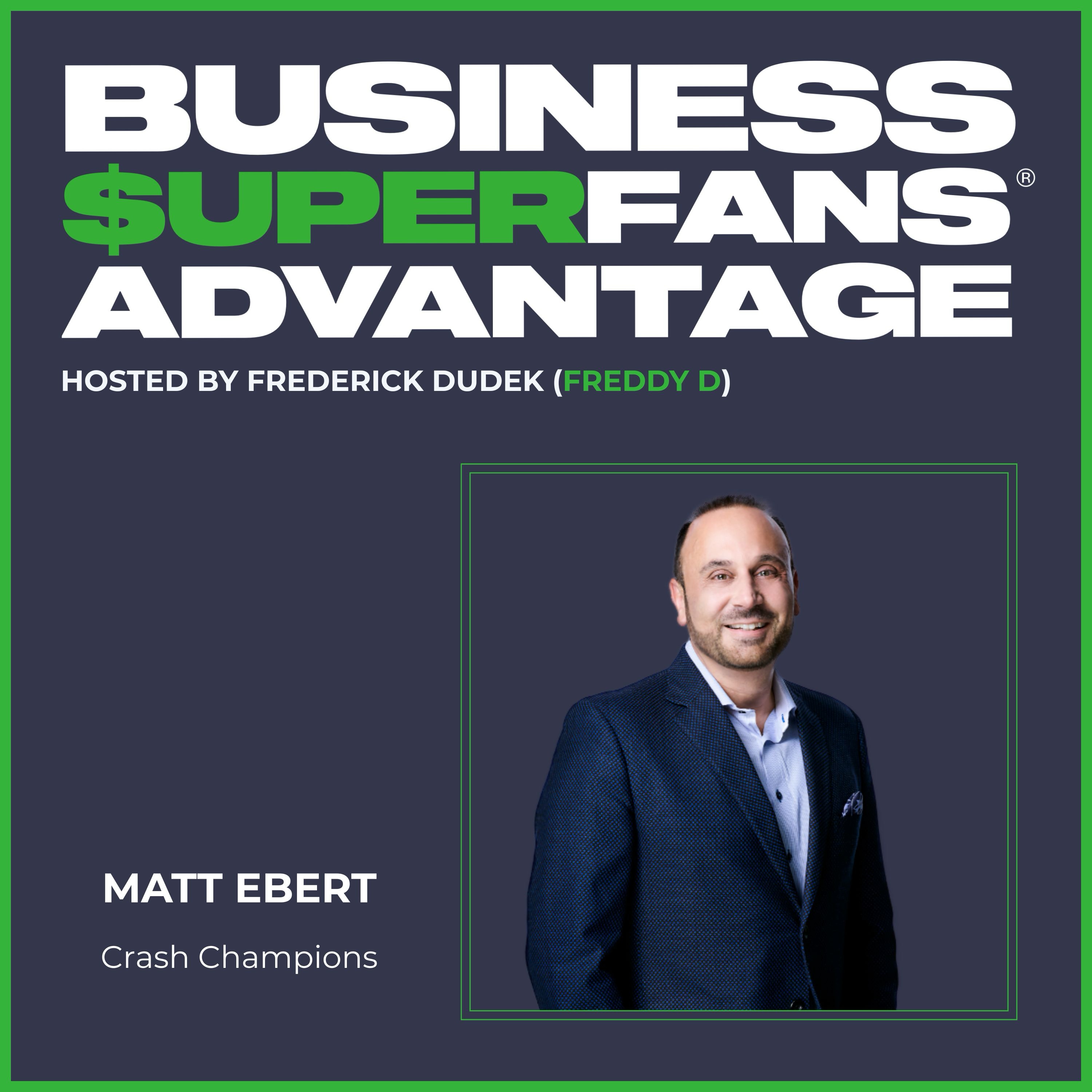 Business Superfans® Advantage