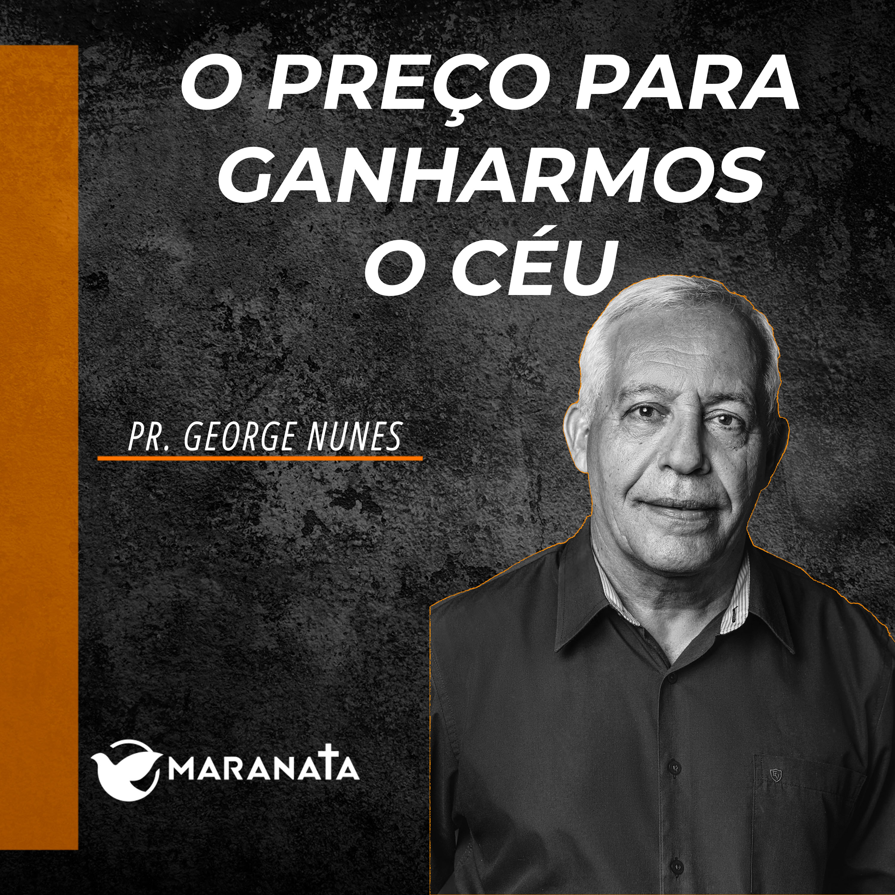 O preço para ganharmos o céu - Pr. George Nunes episode artwork