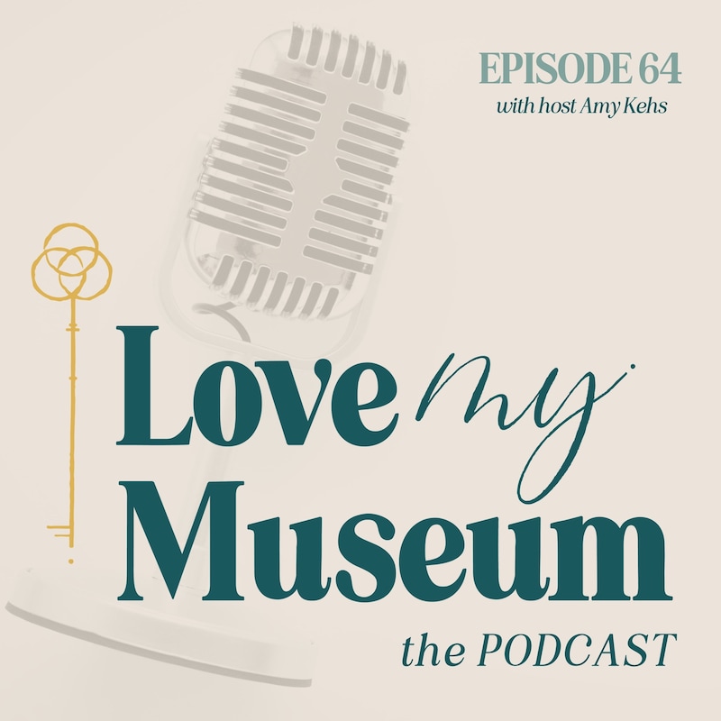 Artwork for podcast Love my Museum