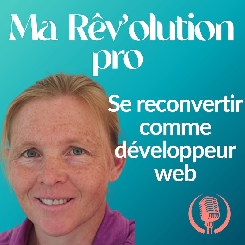 Artwork for podcast Ma Rêv'olution pro, reconversion professionnelle et bilan de compétences