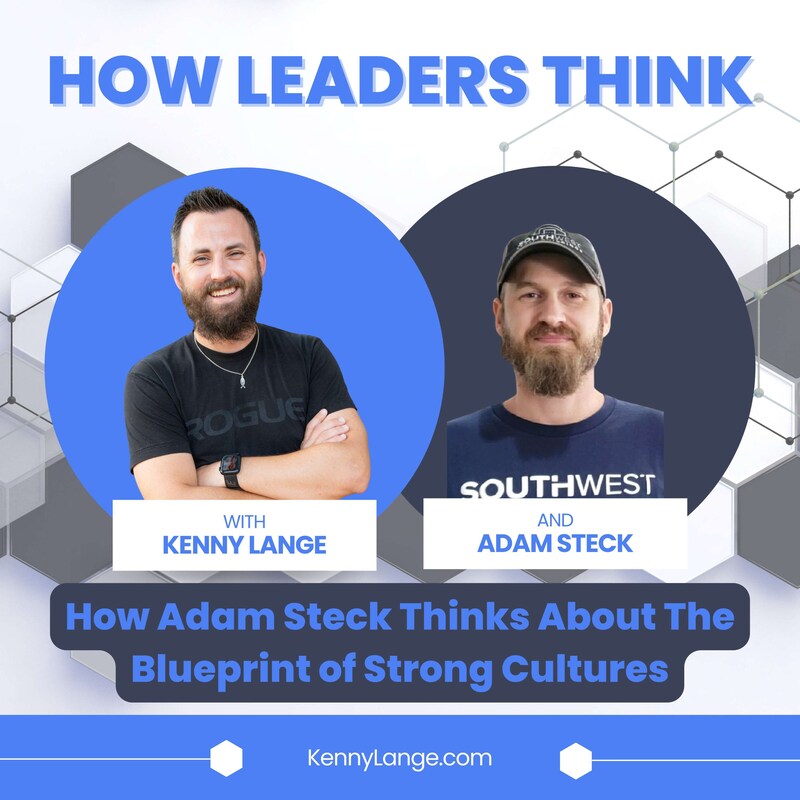 Artwork for podcast How Leaders Think with Kenny Lange