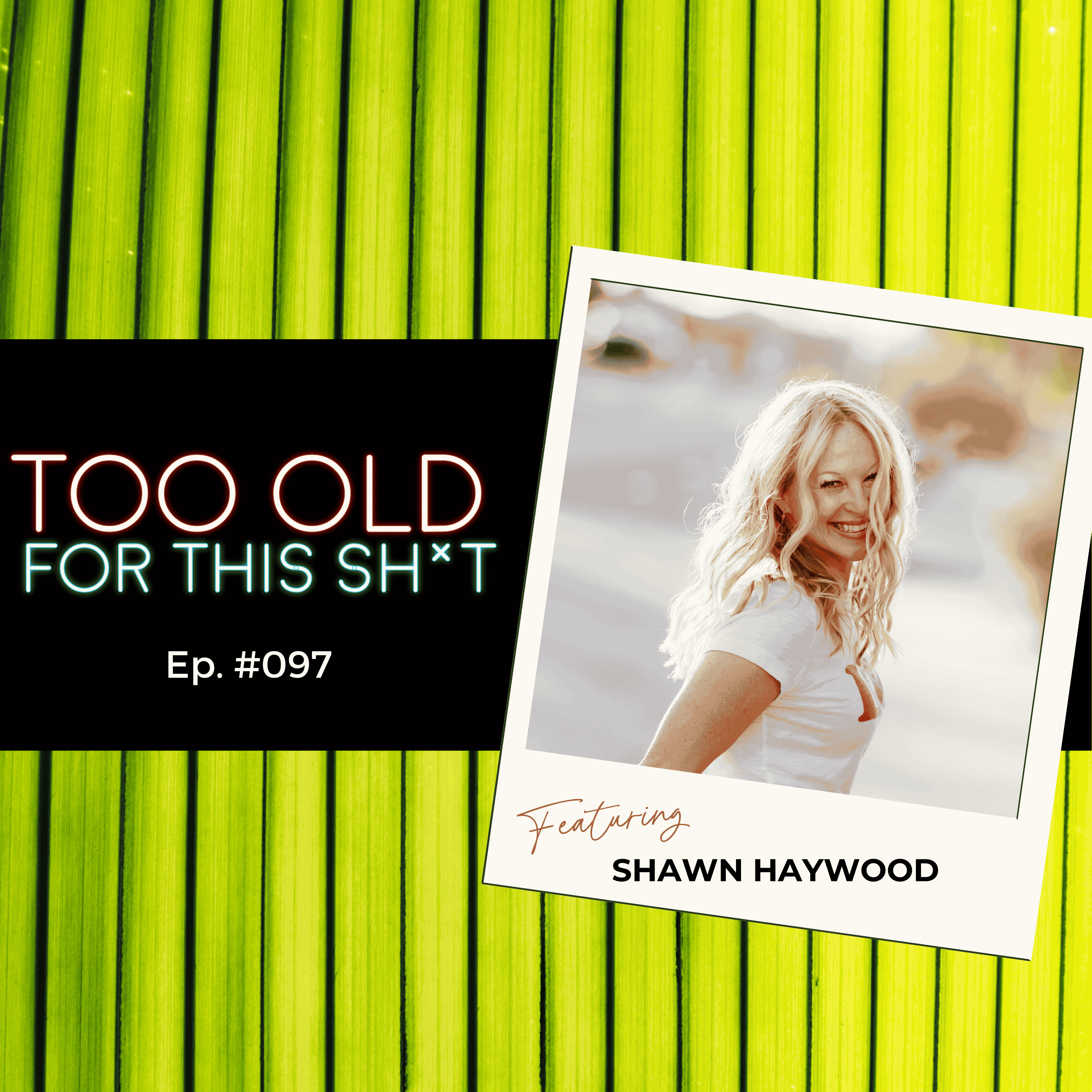 Too Old For This Sh*t