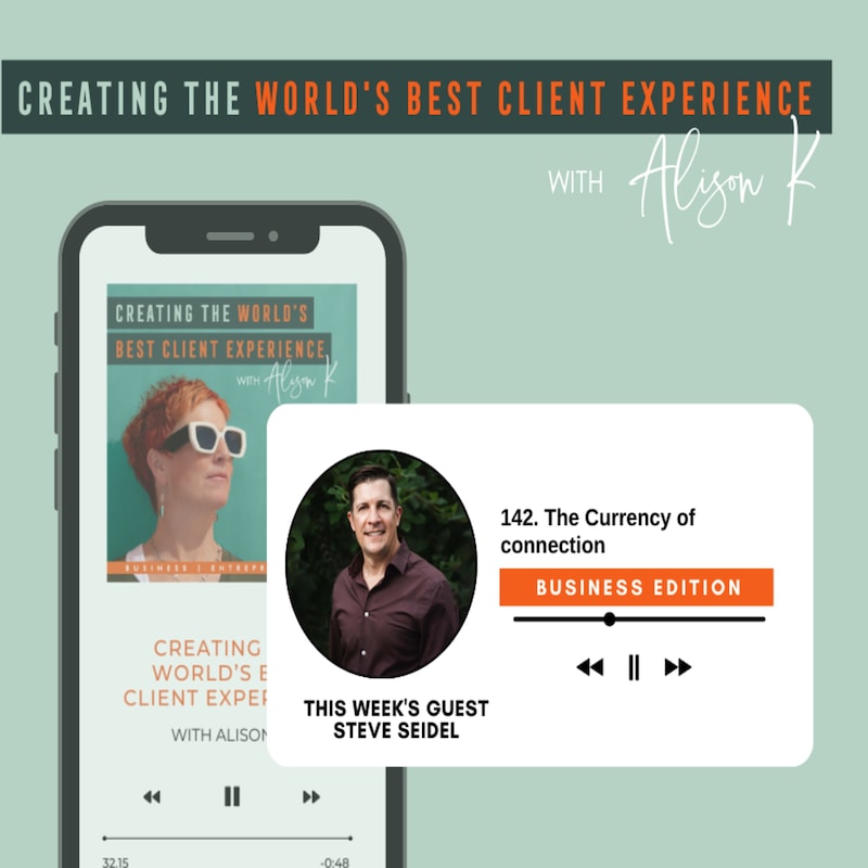 Artwork for podcast Creating the World's Best Client Experience
