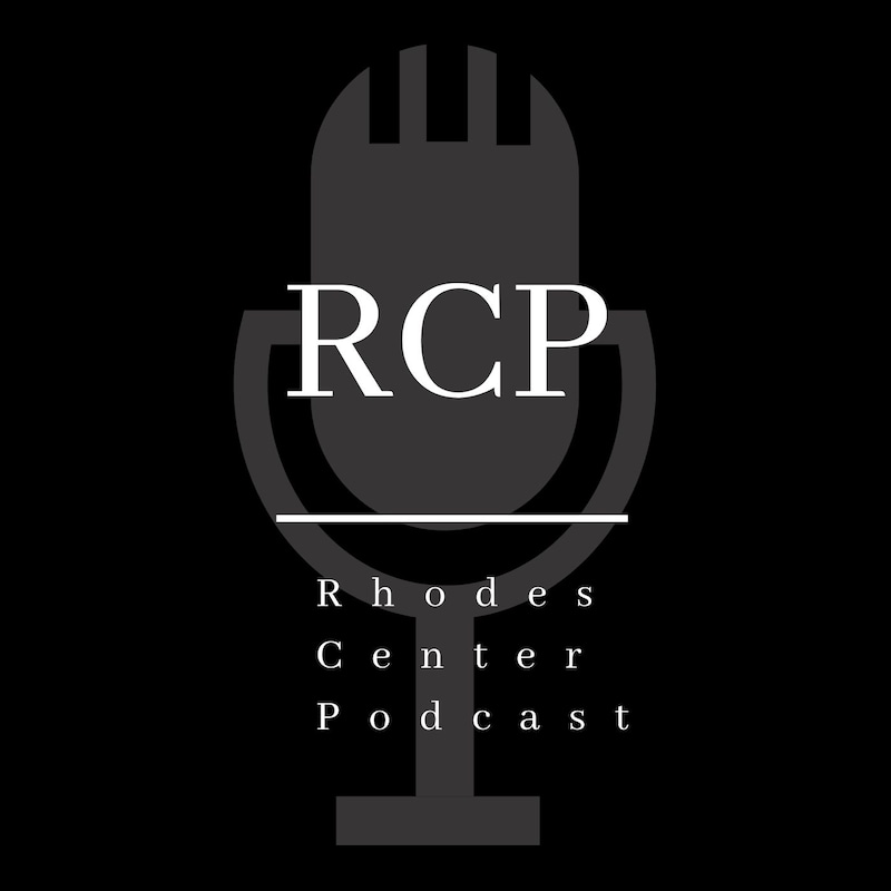 Artwork for podcast The Rhodes Center Podcast with Mark Blyth