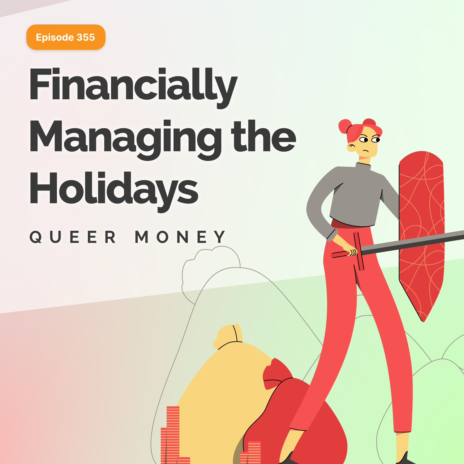 How to Manage the Holidays and Plan for 2023 - Queer Money Ep. 355