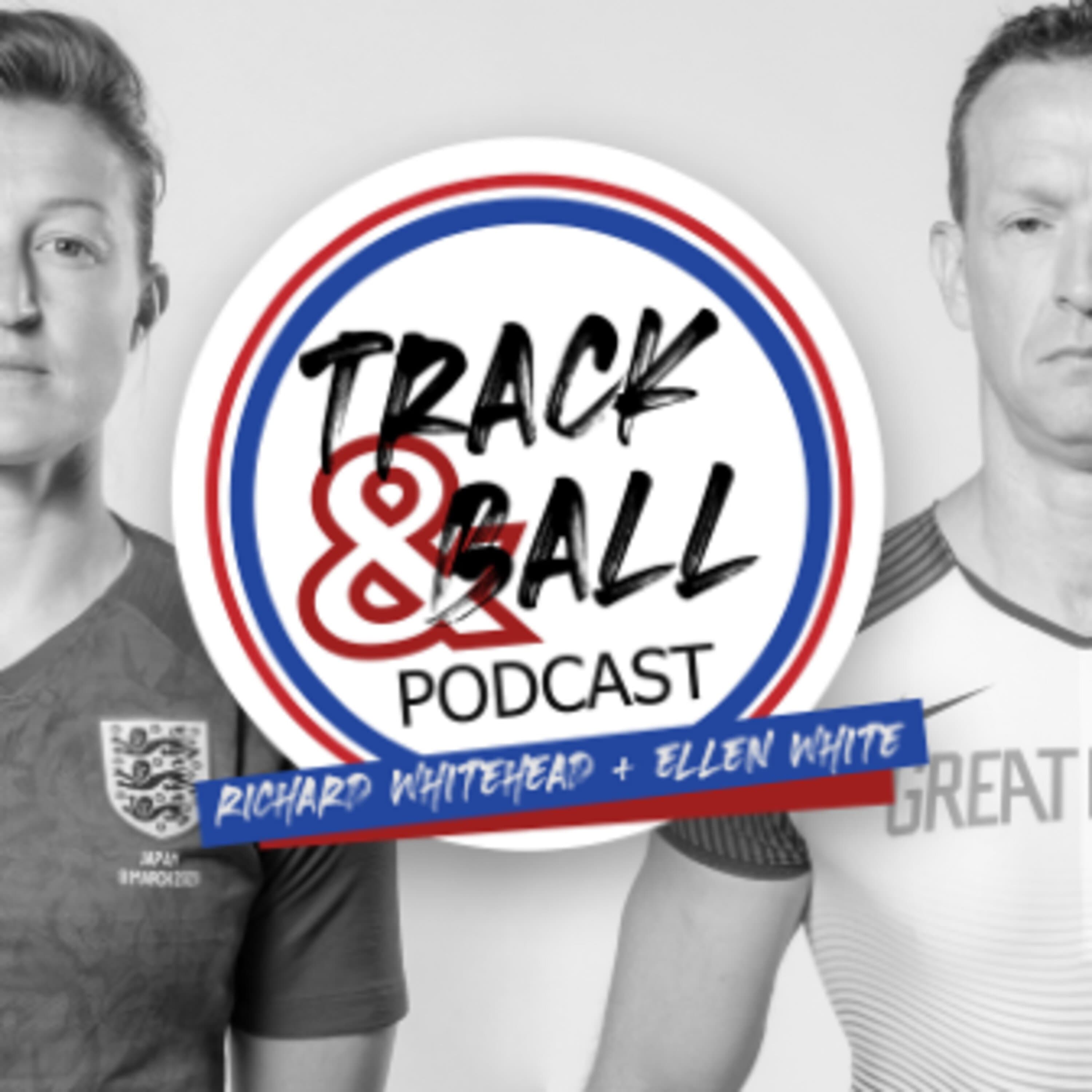 Artwork for podcast Track & Ball with Ellen White and Richard Whitehead