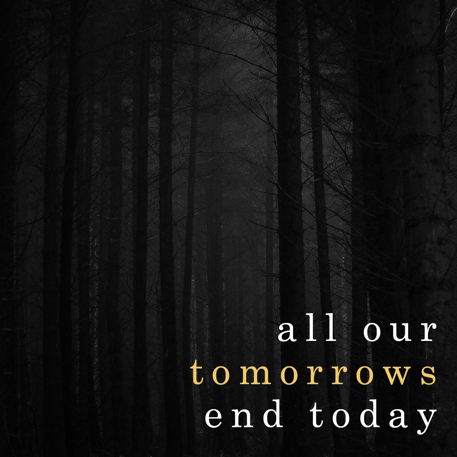 Show artwork for All Our Tomorrows End Today