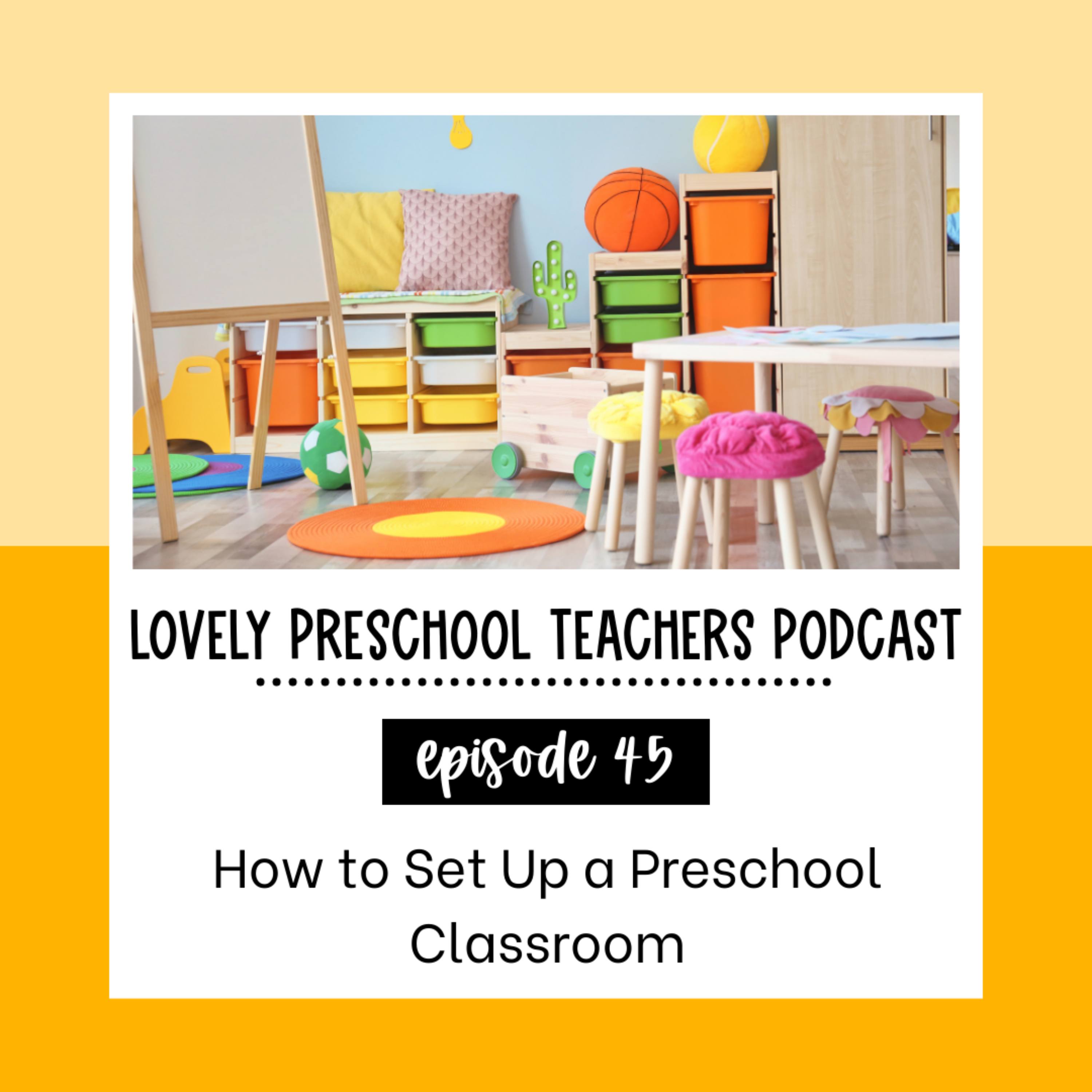 How to Set Up a Preschool Classroom