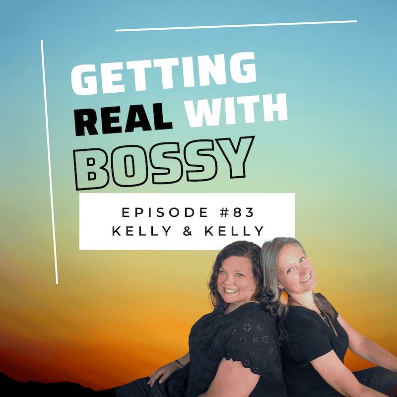 Artwork for podcast Getting Real with Bossy: For Women Who Own Business