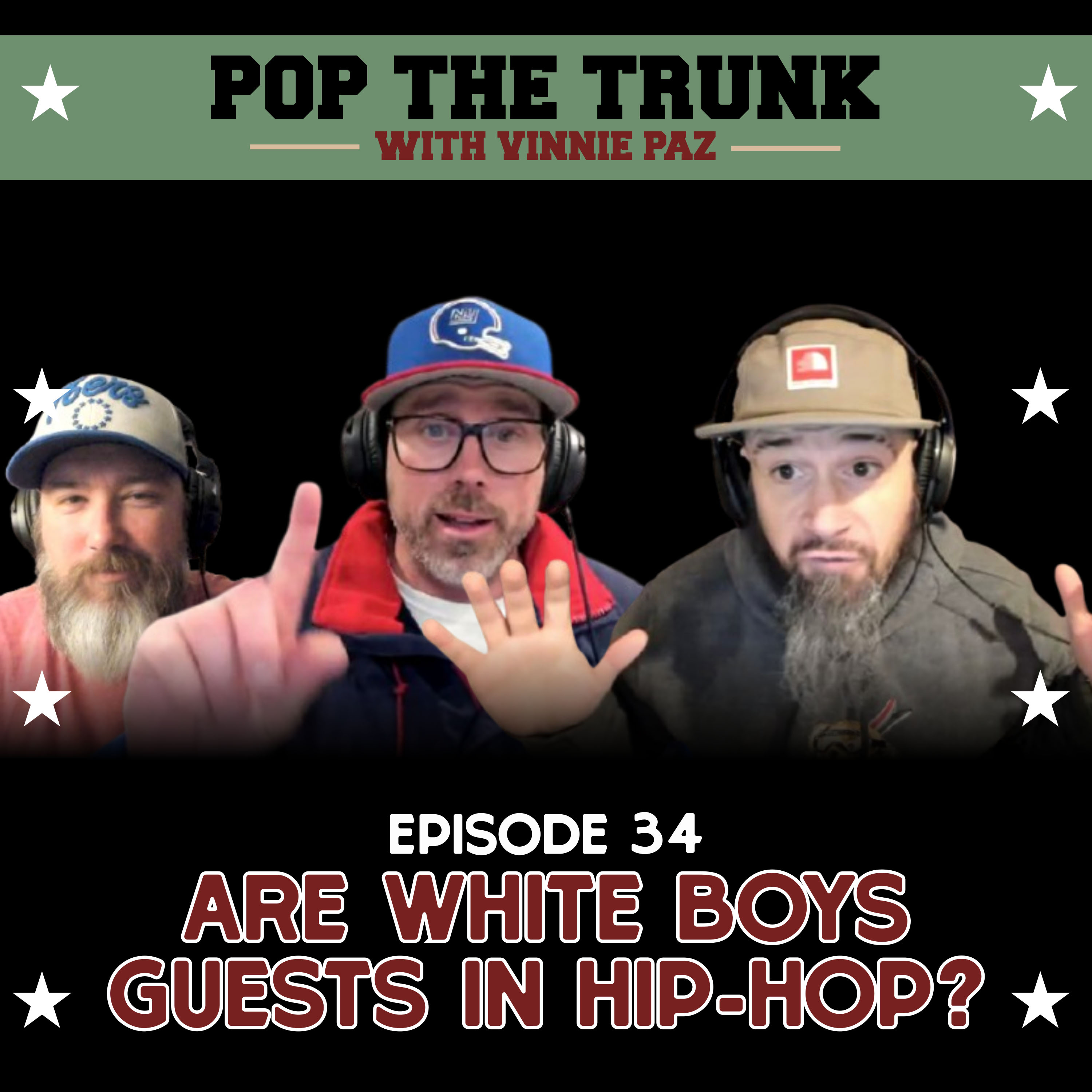 Are White Boys Guests in Hip-Hop? | Ep.34 | Pop the Trunk with Vinnie Paz