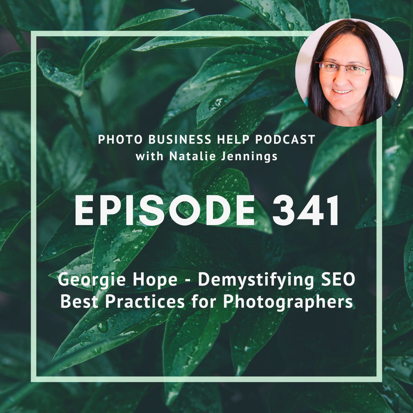 341 Georgie Hope - Demystifying SEO Best Practices for Photographers