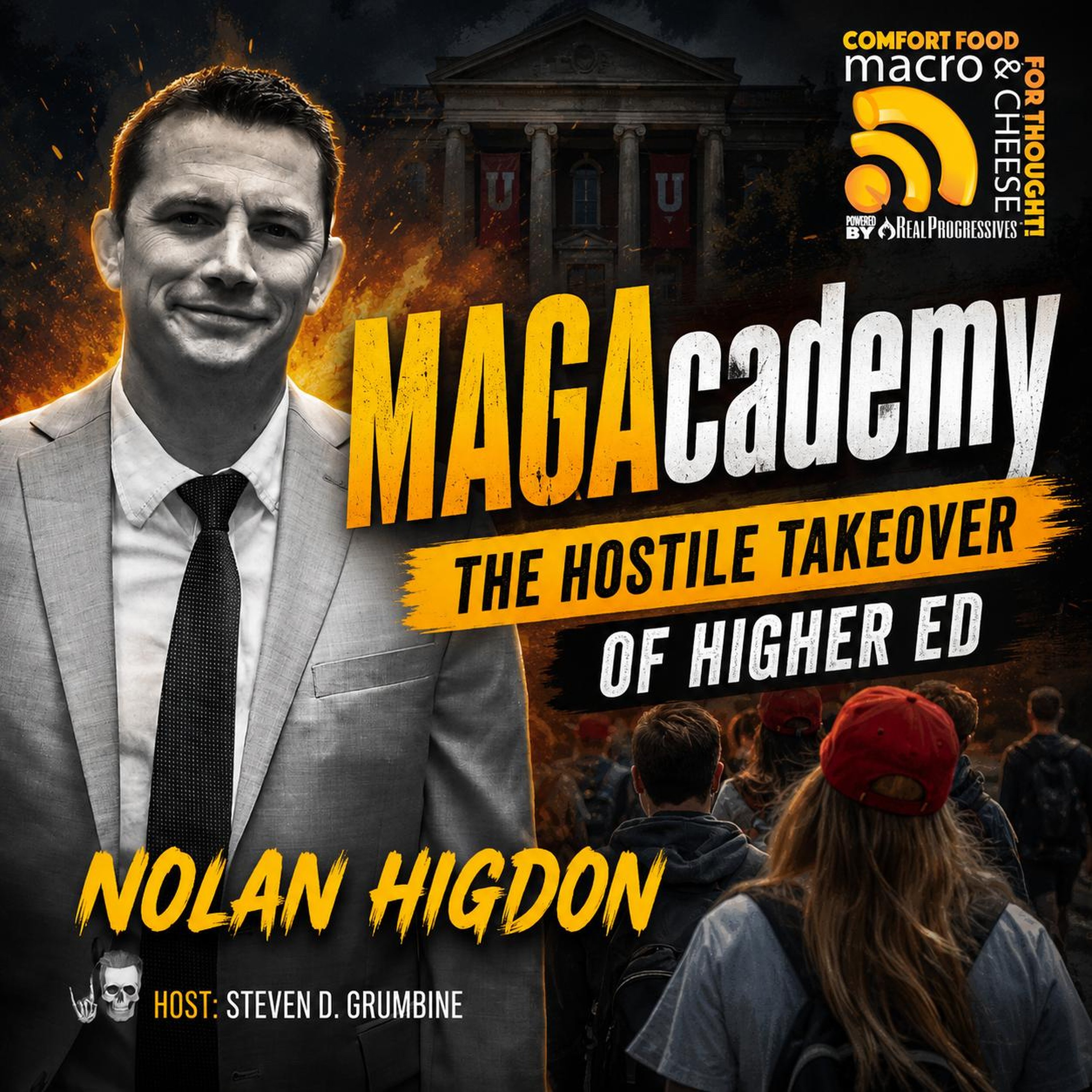 Ep 385 - MAGAcademy: The Hostile Takeover of Higher Ed with Nolan Higdon
