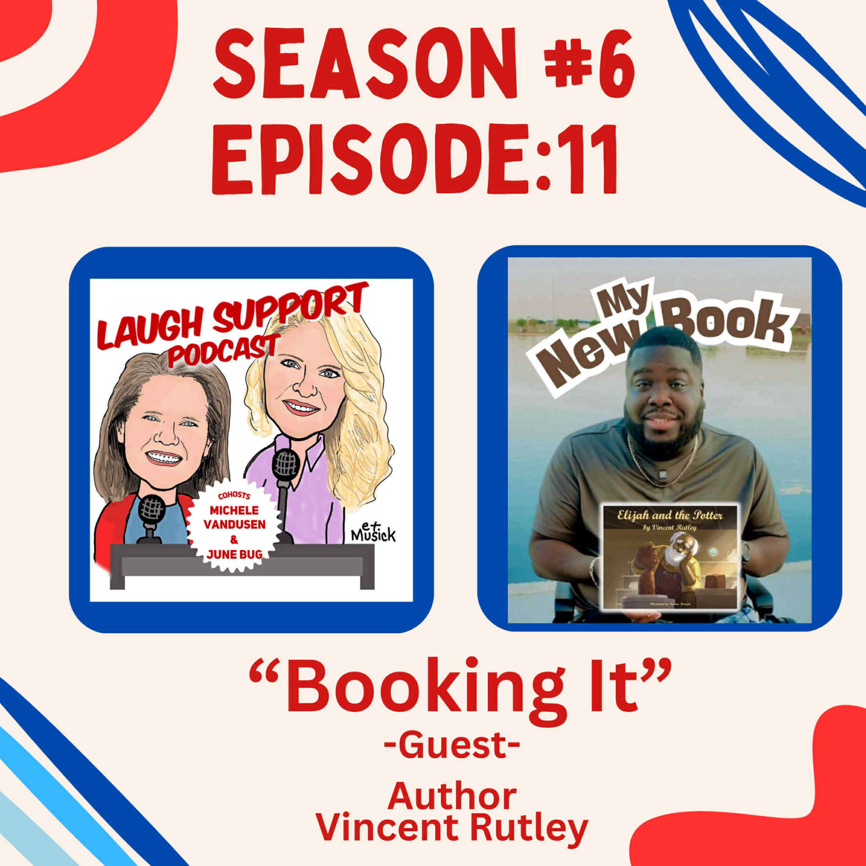 Season 6 Episode 11:  Vincent Rutley “Booking It” episode artwork