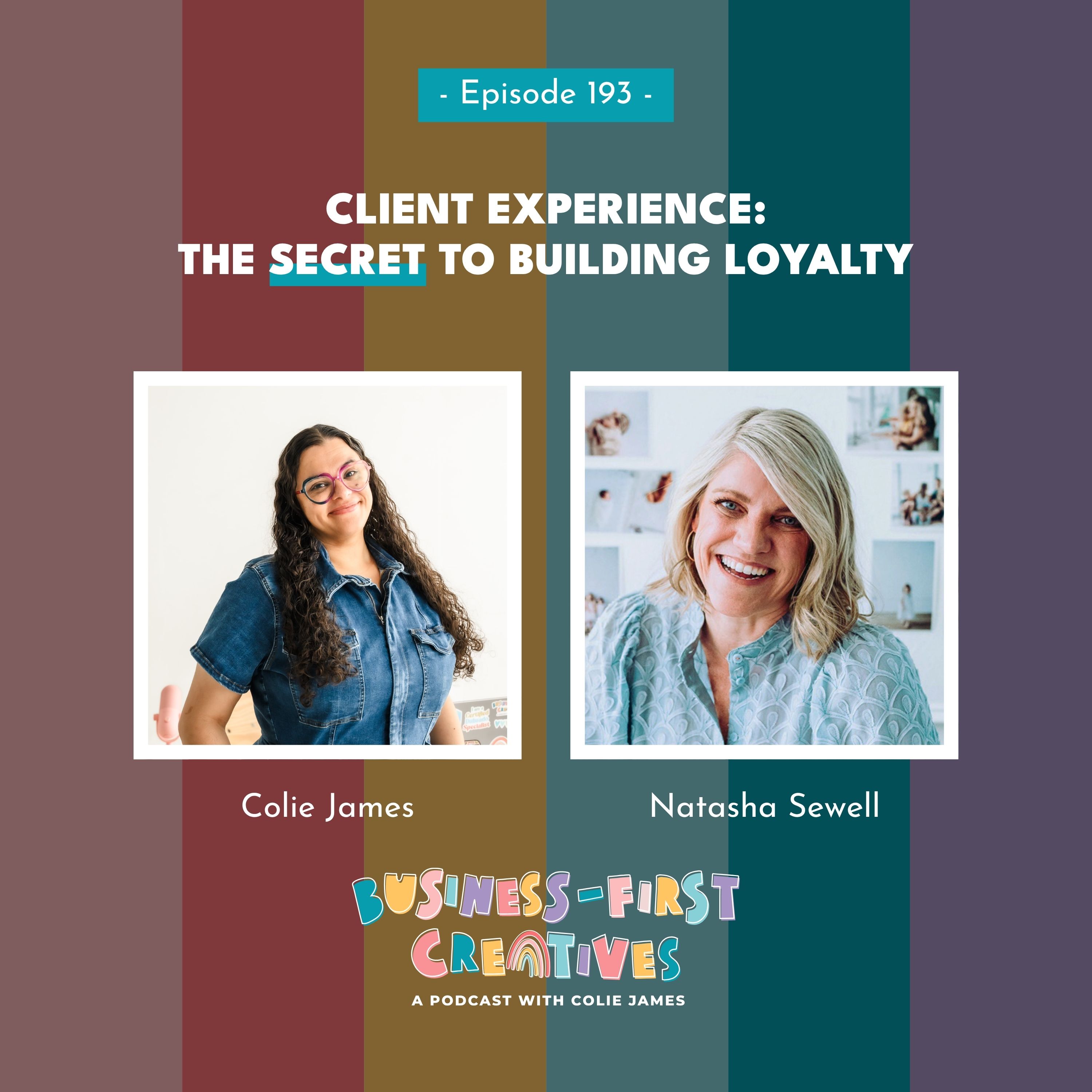 Client Experience: The Secret to Building Loyalty with Natasha Sewell episode artwork