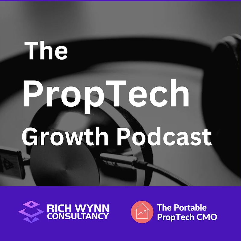 Artwork for podcast The PropTech Growth Podcast