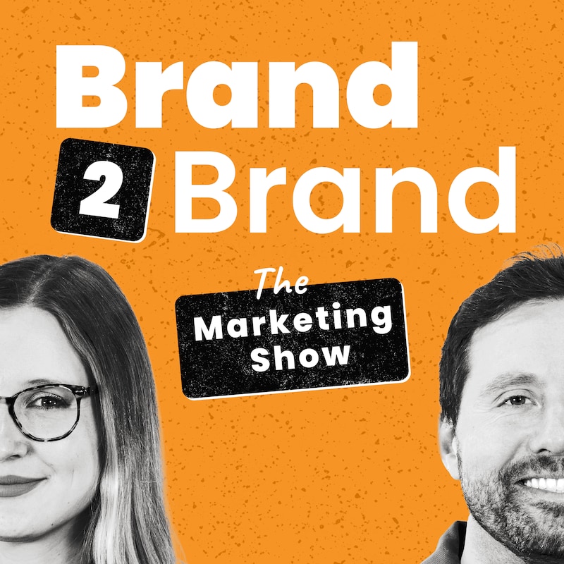 Artwork for podcast Brand2Brand: The Marketing Show